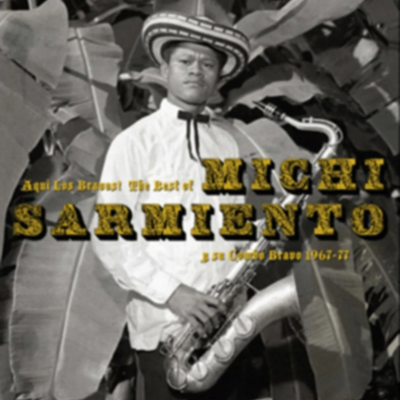 Michi Sarmiento CD - Aqui Los Bravos! The Best Of Michi Sarmiento