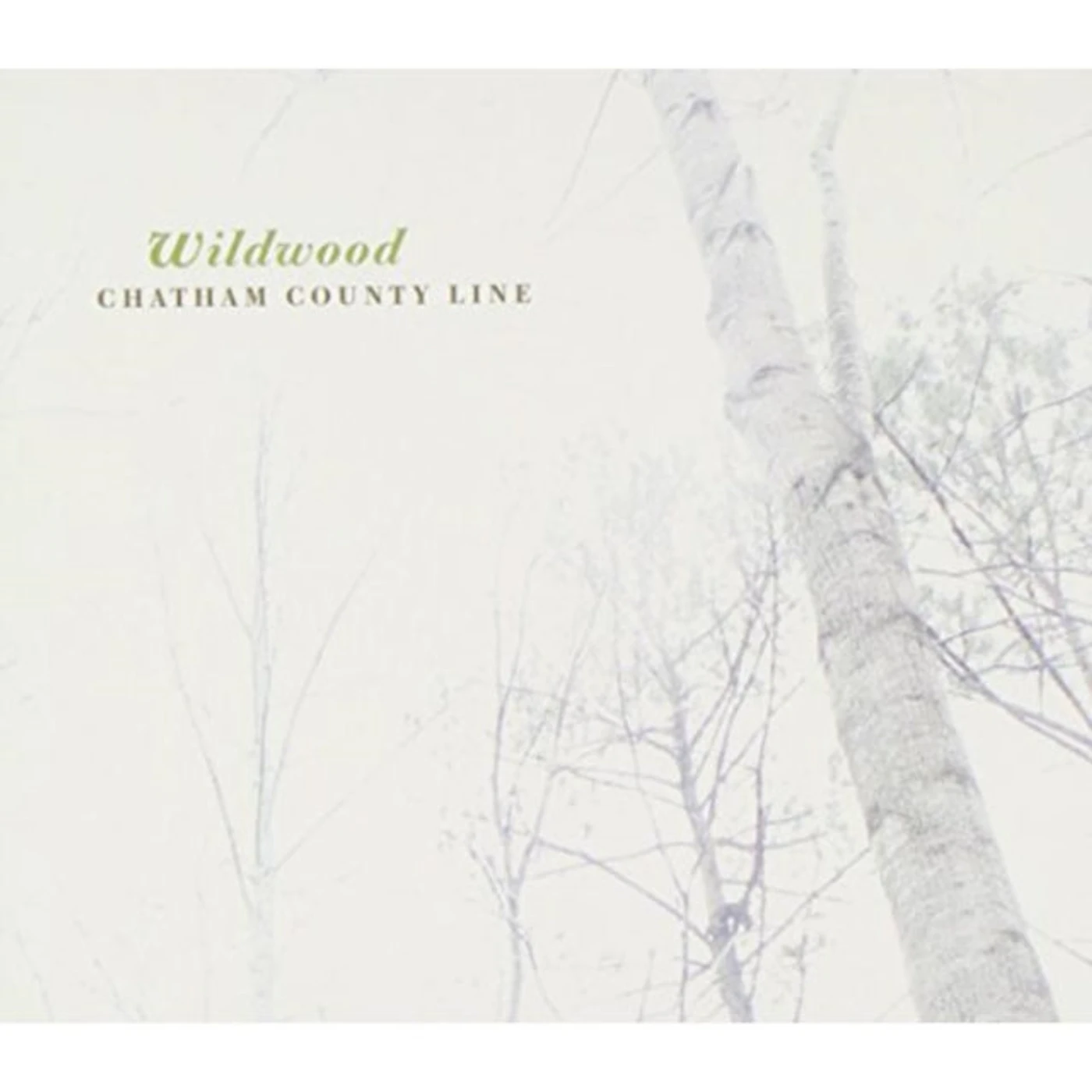 Chatham County Line CD - Wildwood
