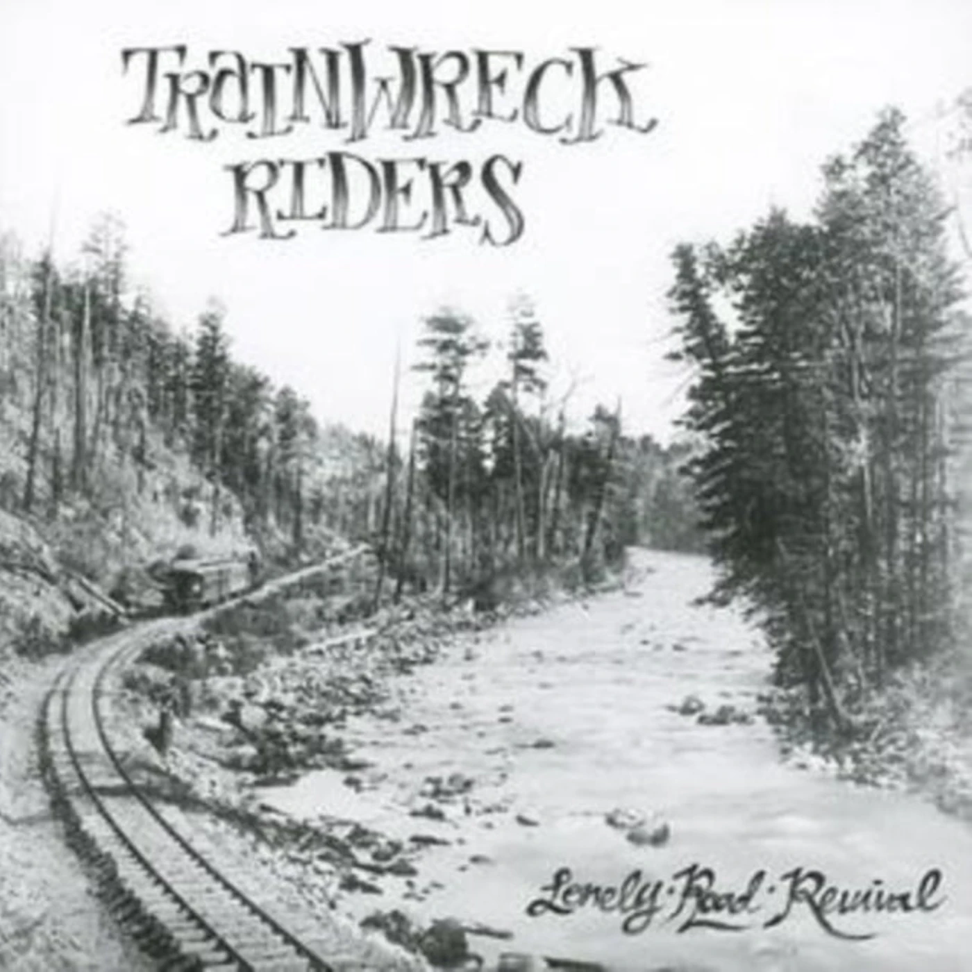 Trainwreck Riders CD - Lonely Road Revival