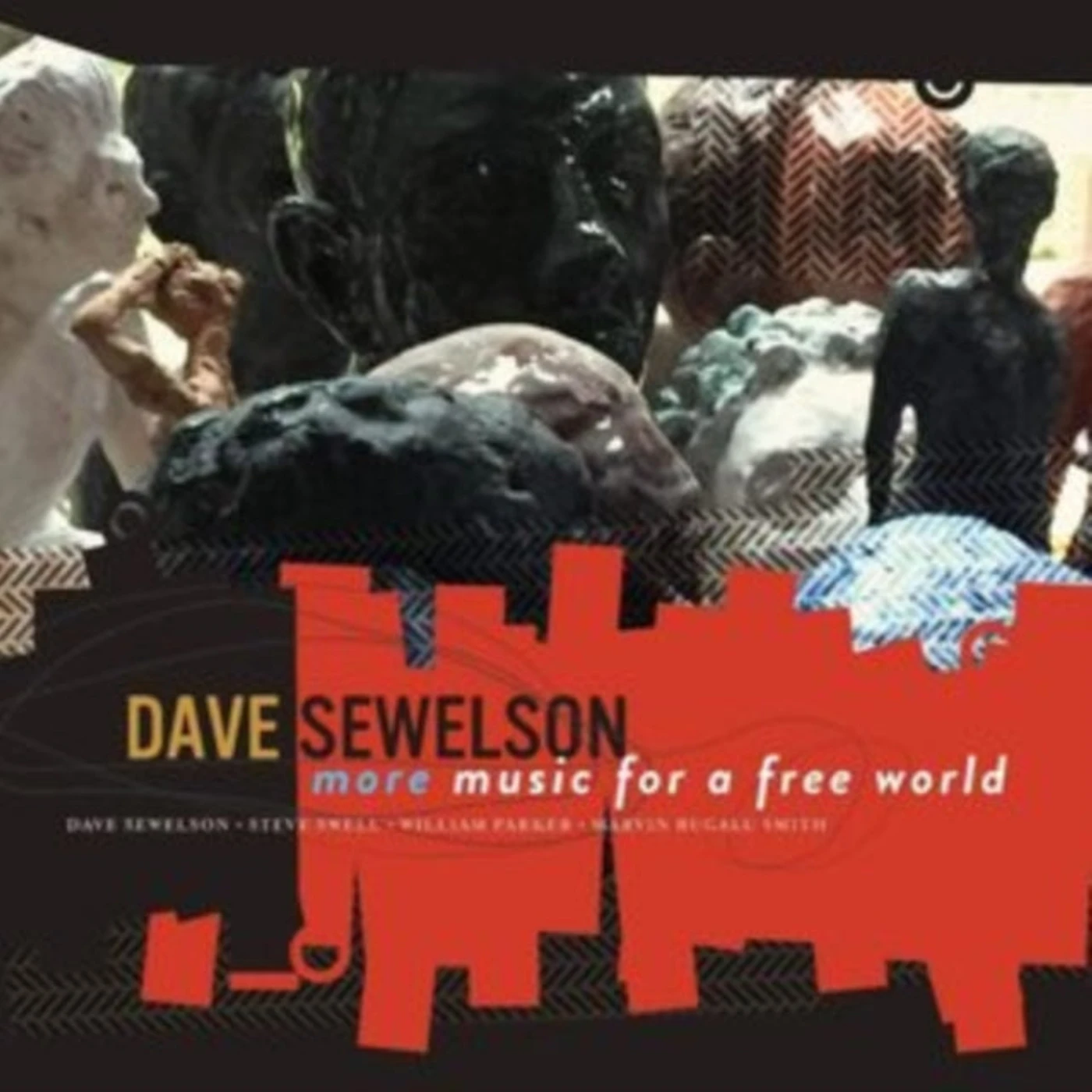 Dave Sewelson CD - More Music For A Free World