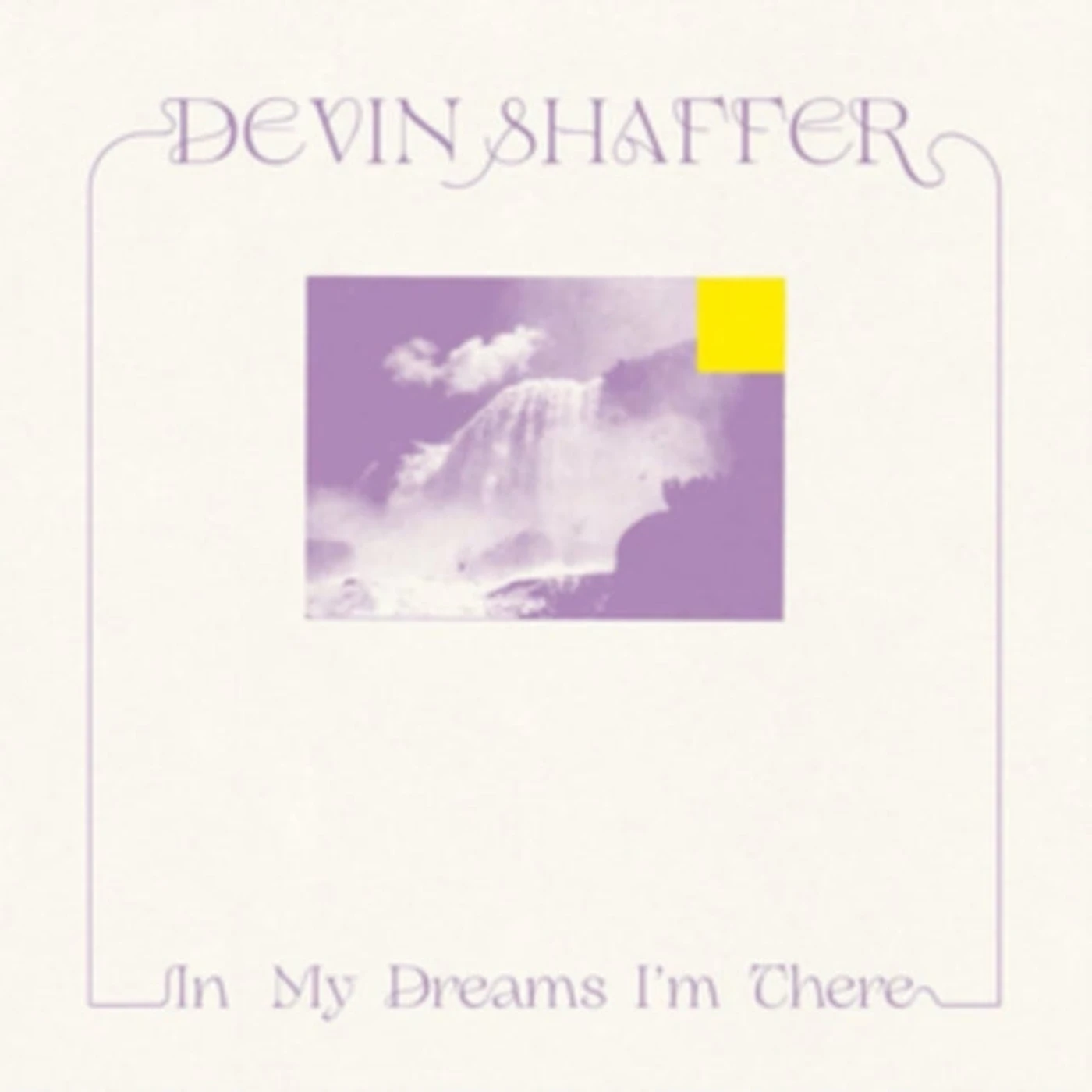 Devin Shaffer CD - In My Dreams Im There