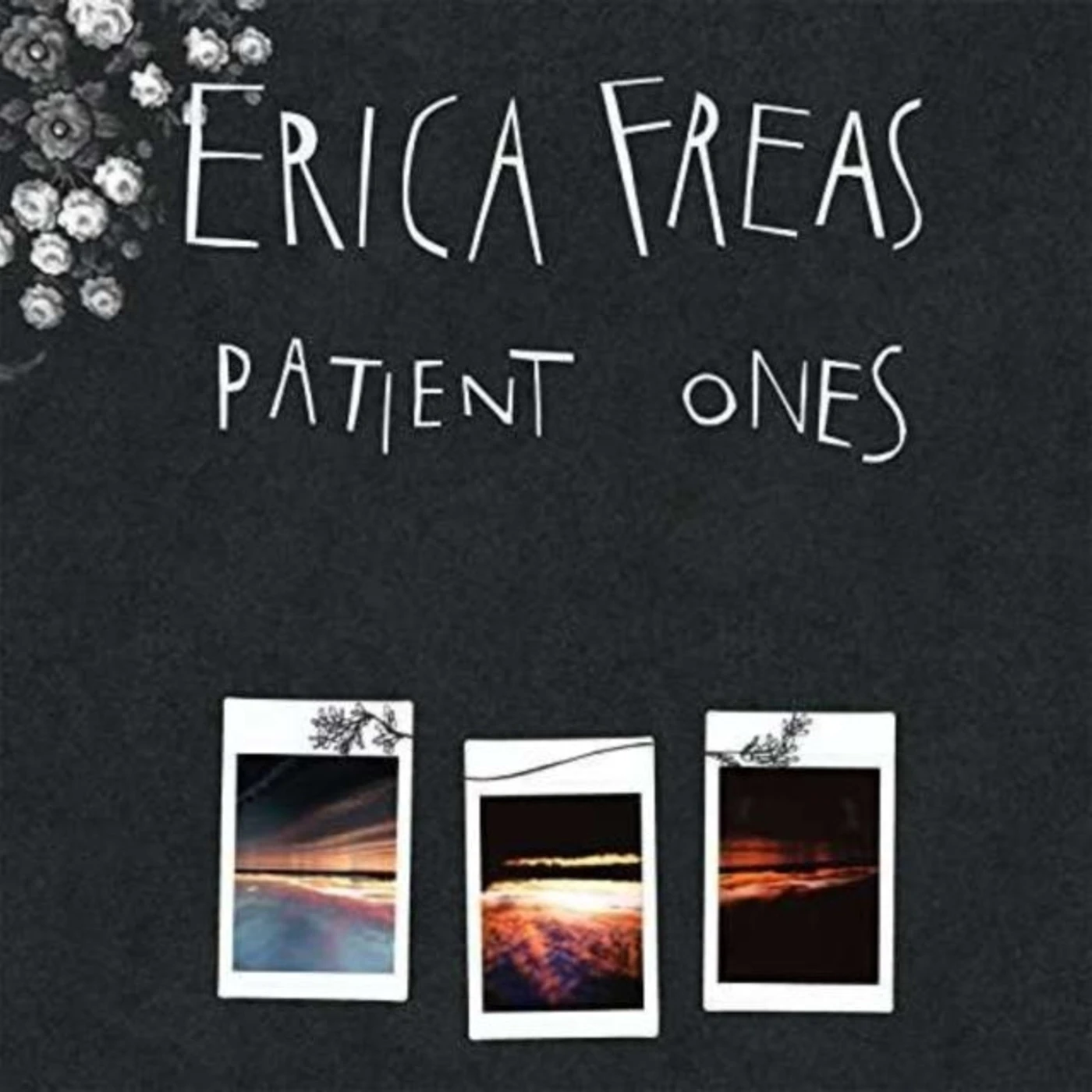 Erica Freas CD - Patient Ones