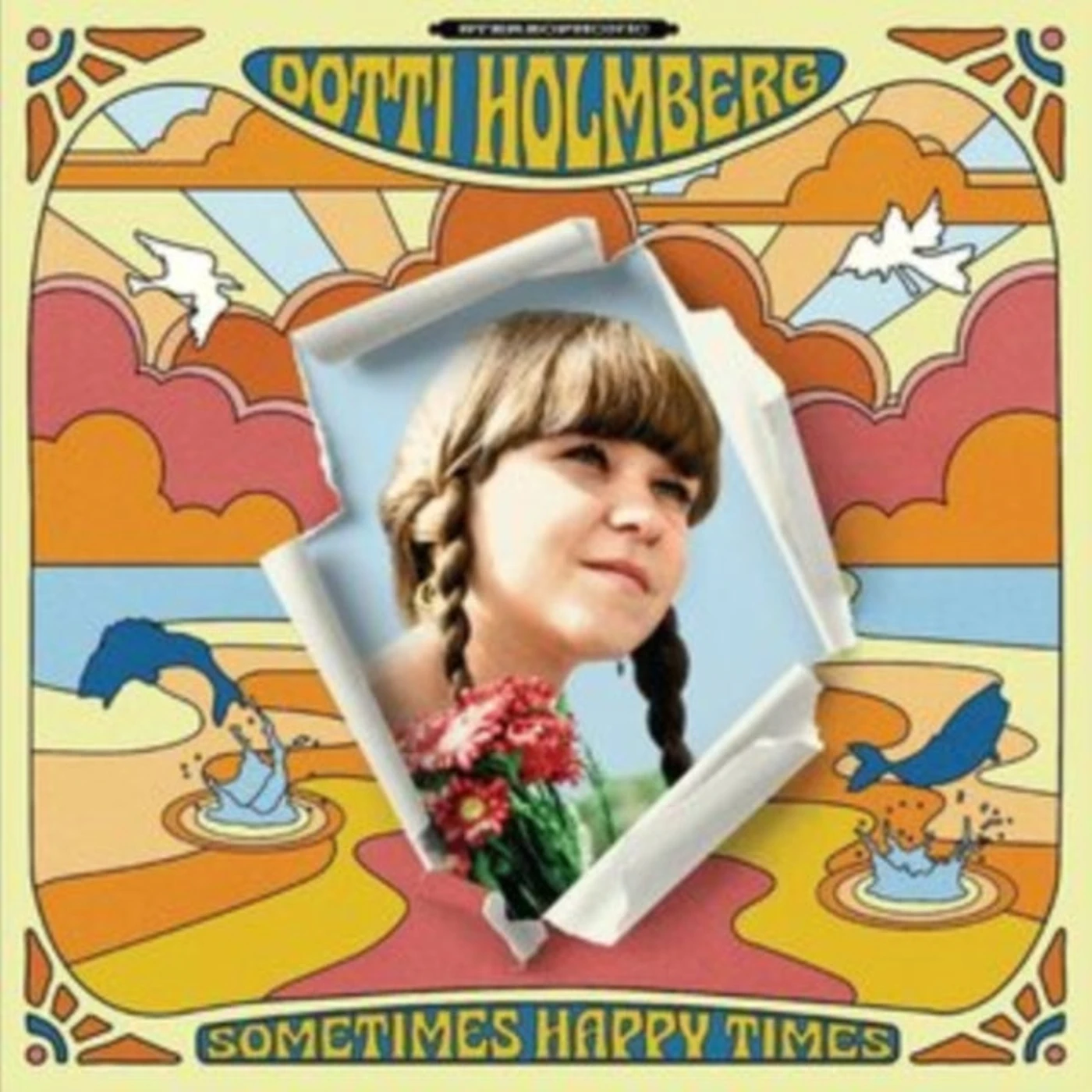 Dotti Holmberg CD - Some Times Happy Times