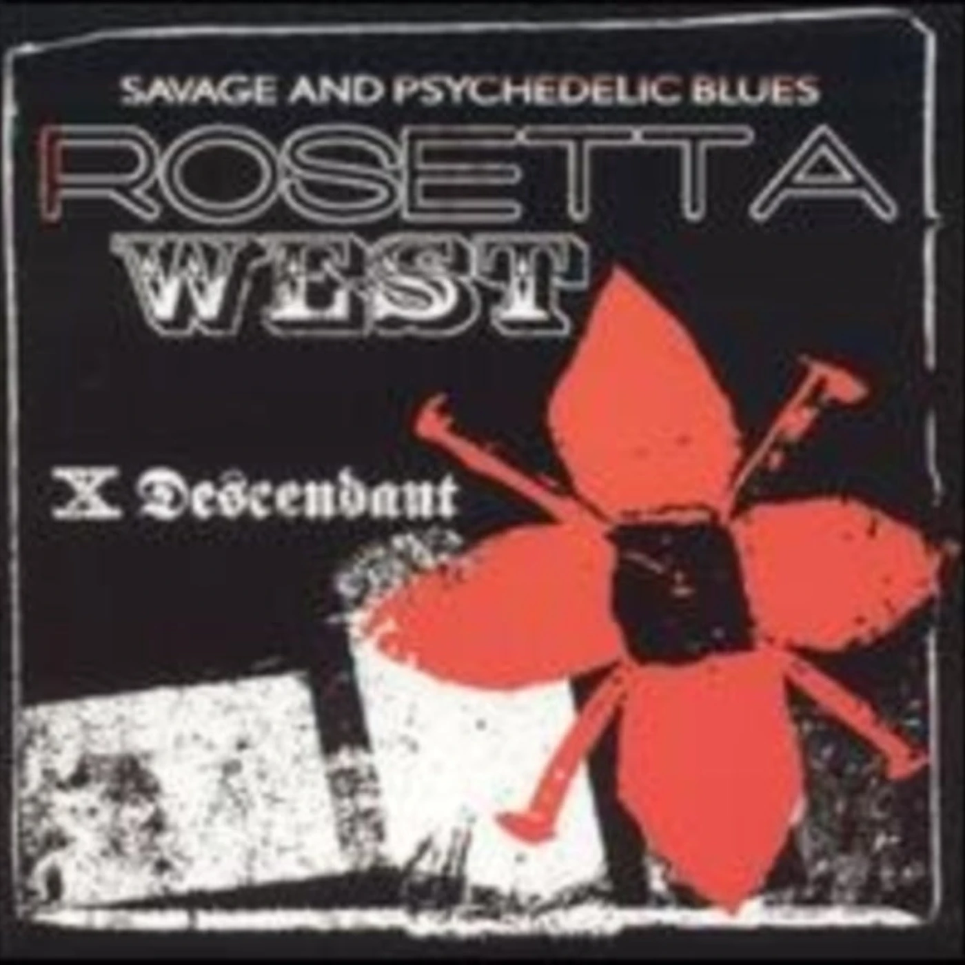 Rosetta West CD - X Descendant
