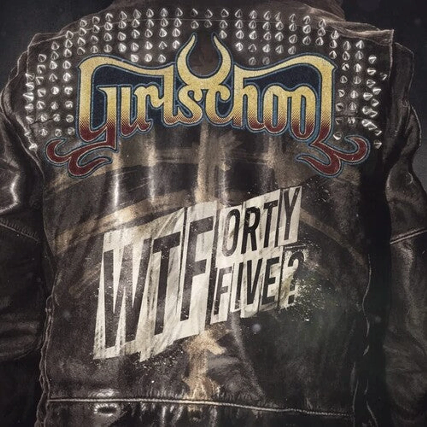 Girlschool LP Vinyl - Wtfortyfive?