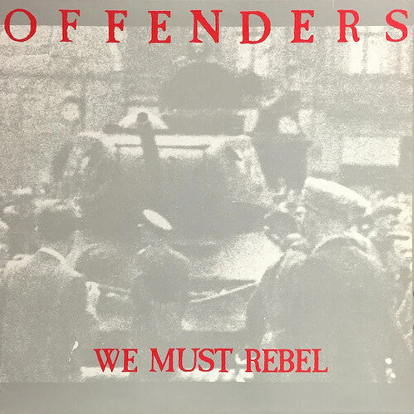 Offenders LP Vinyl - We Must Rebel - Millennium Edition