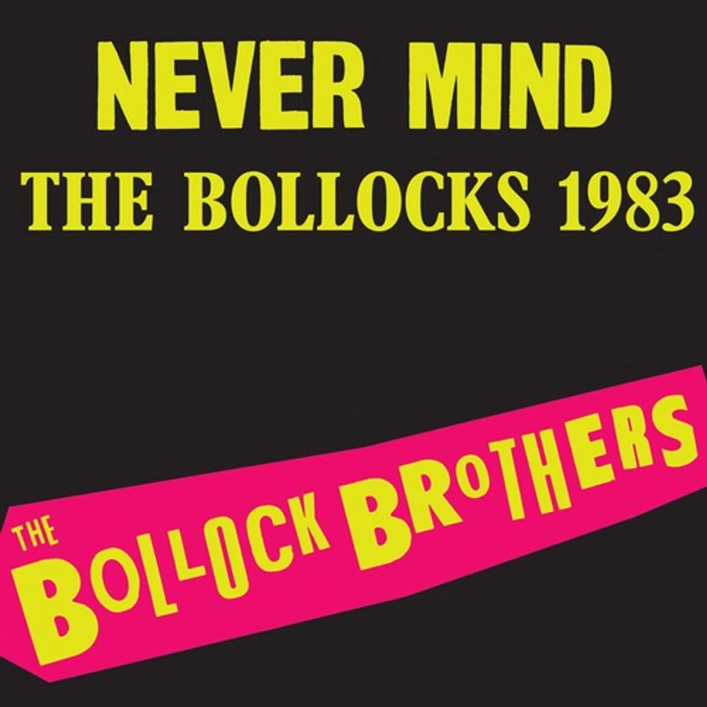 The Bollock Brothers LP Vinyl - Never Mind The Bollocks 1983 - Remastered (Coloured Vinyl)