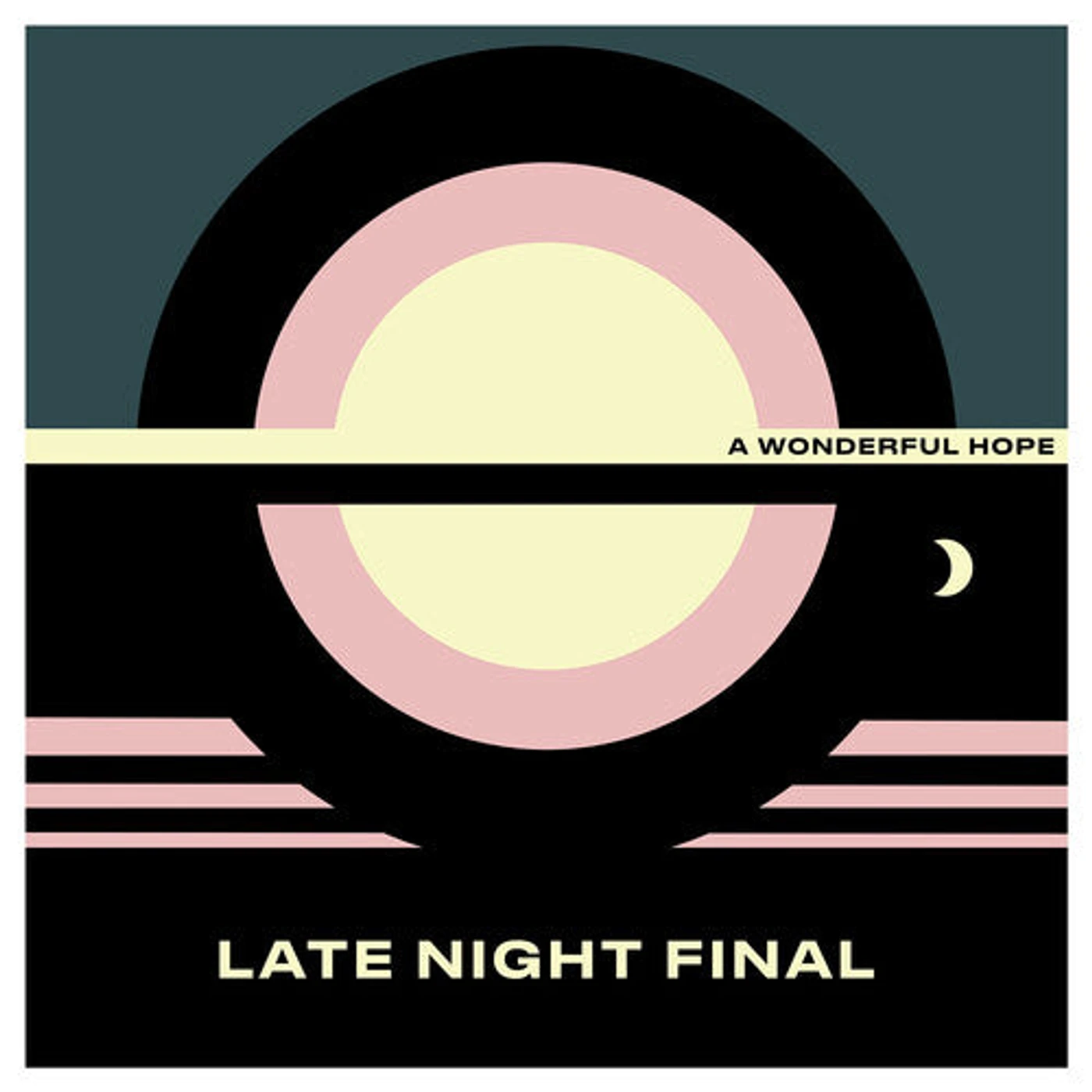 Late Night Final LP Vinyl - Wonderful Hope