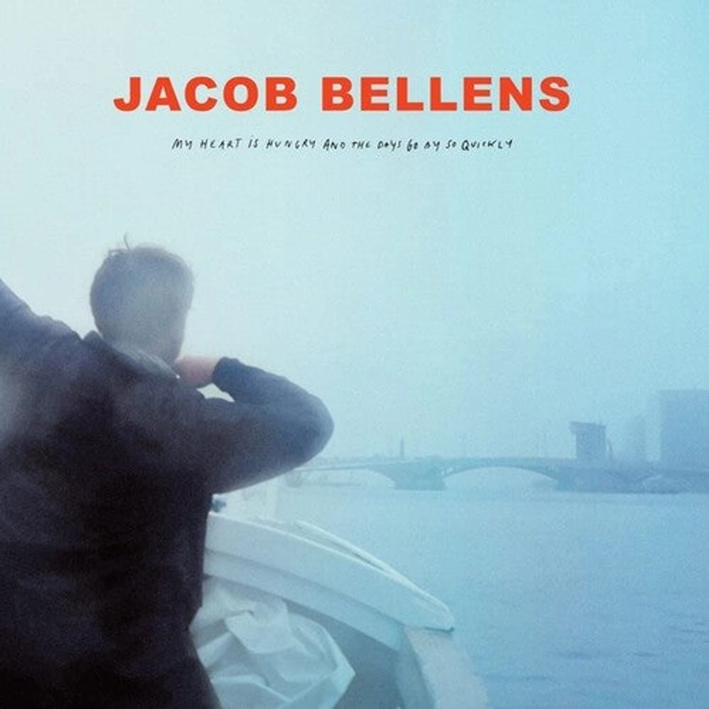 Jacob Bellens LP Vinyl - My Heart Is Hungry & The Days Go By So Quickly