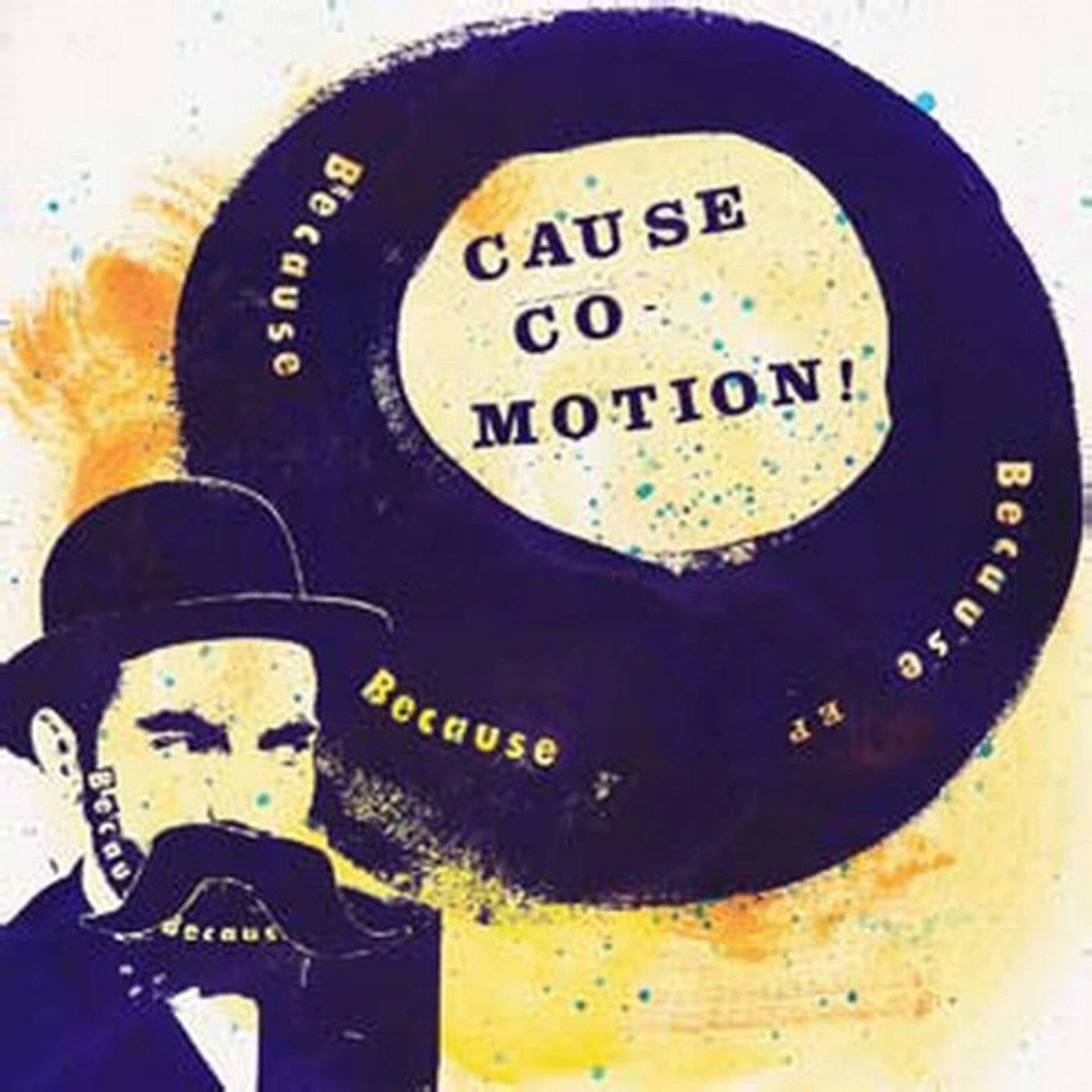 Cause Co-Motion! LP Vinyl - Because Because Because (Ep)