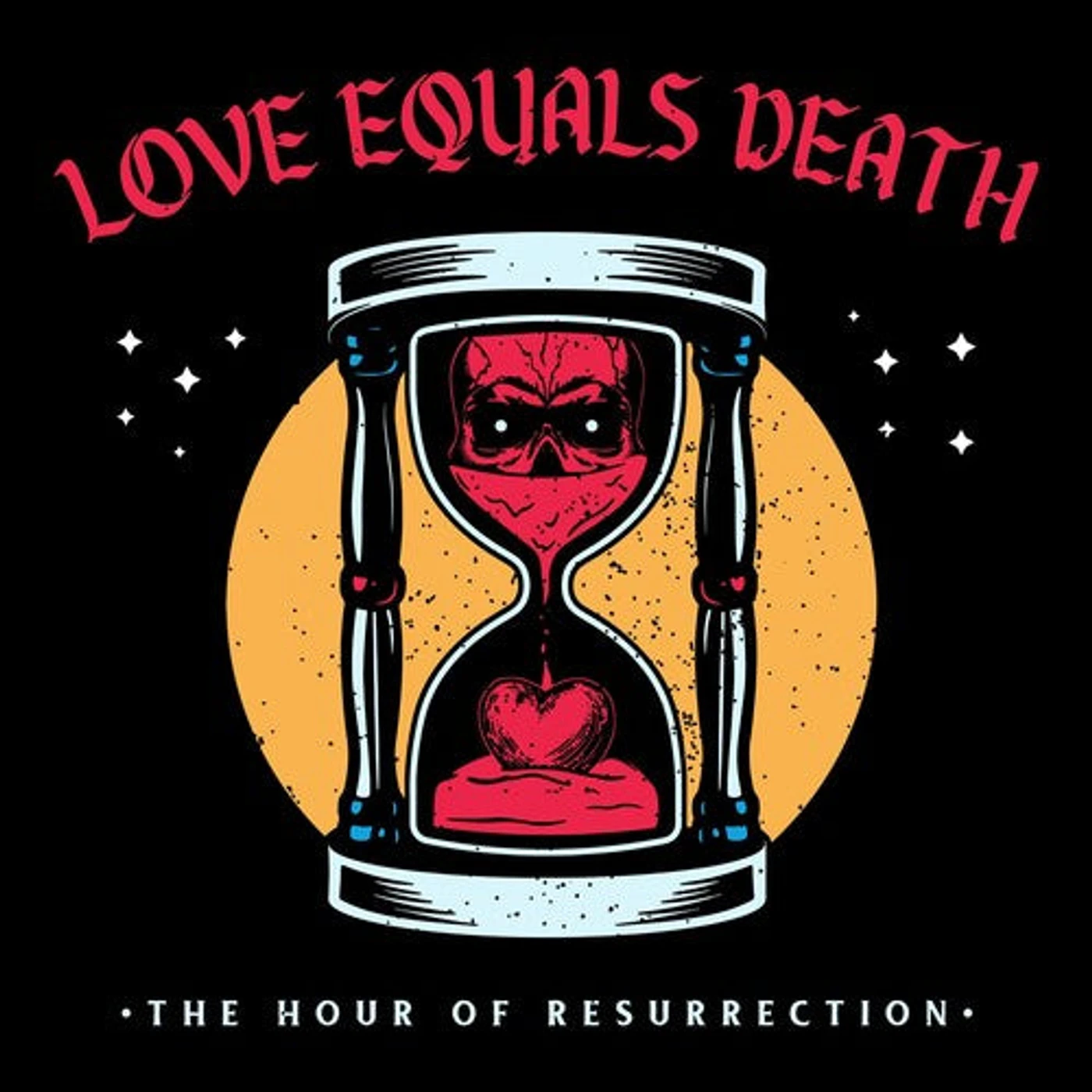 Love Equals Death LP Vinyl - Hour Of Resurrection