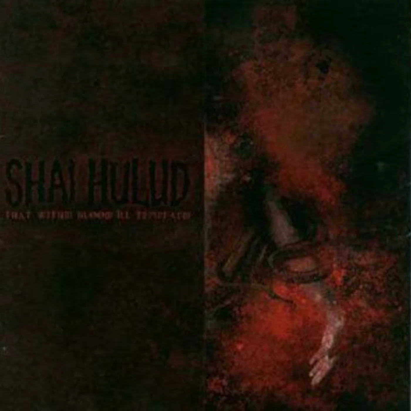 Shai Hulud LP Vinyl - That Within Blood Ill: Tempered