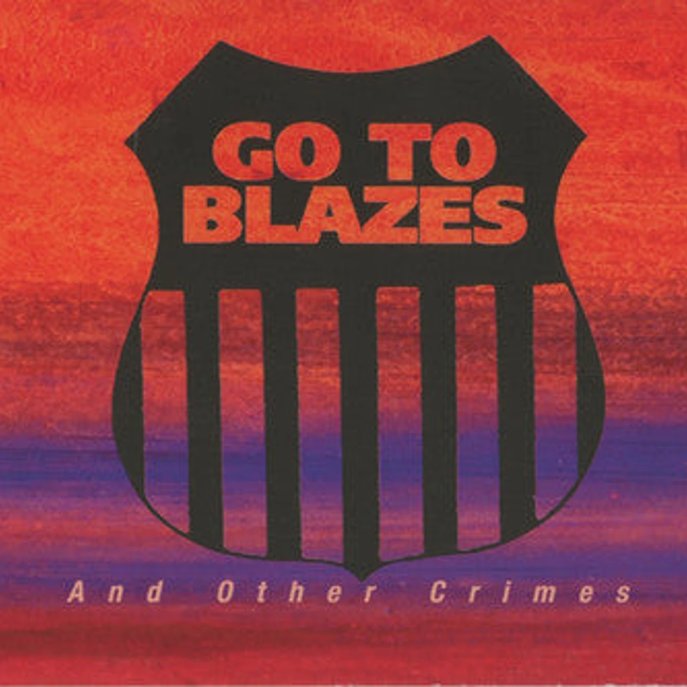 Go To Blazes LP Vinyl Record - And Other Crimes