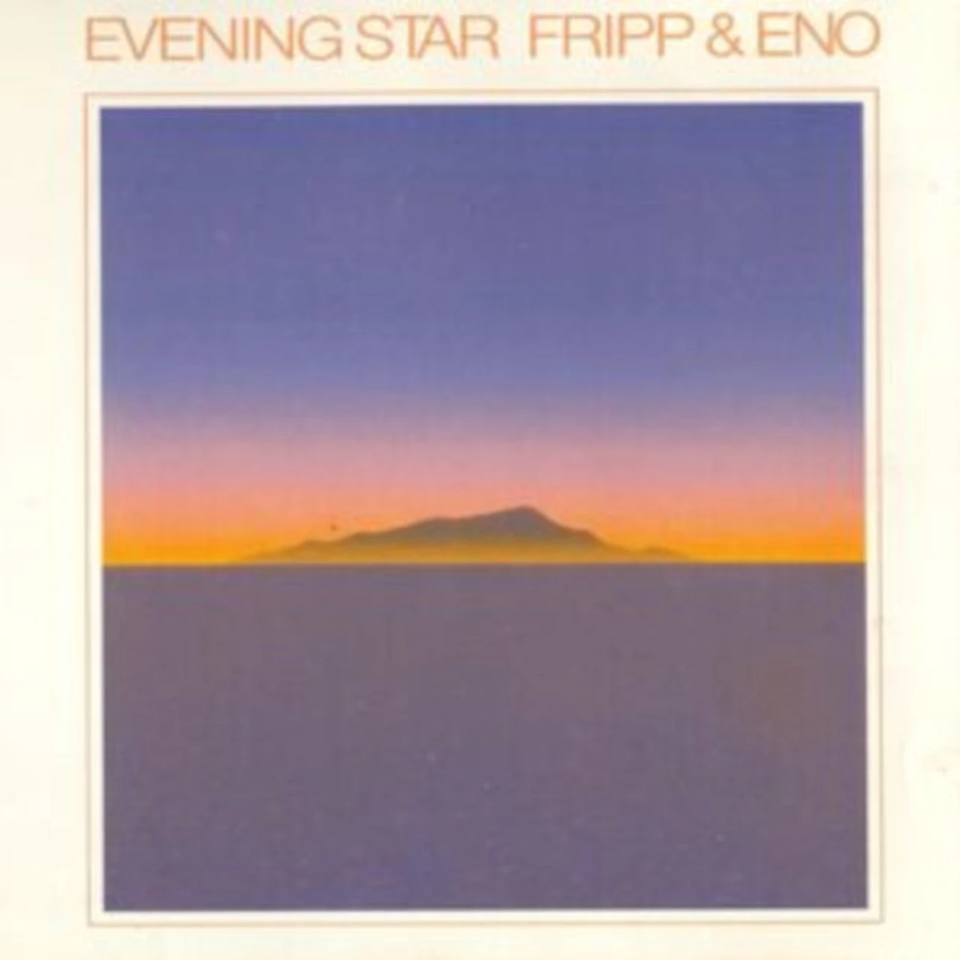 Fripp & Eno CD - Evening Star