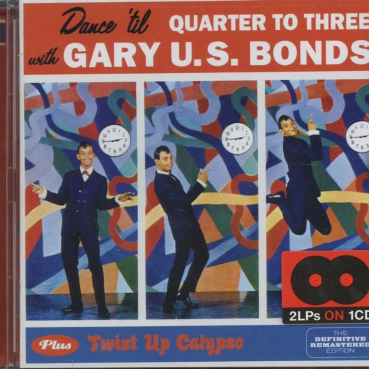 Gary U.S. Bonds CD - Dance 'Til Quarter To Three / Twist Up Calypso