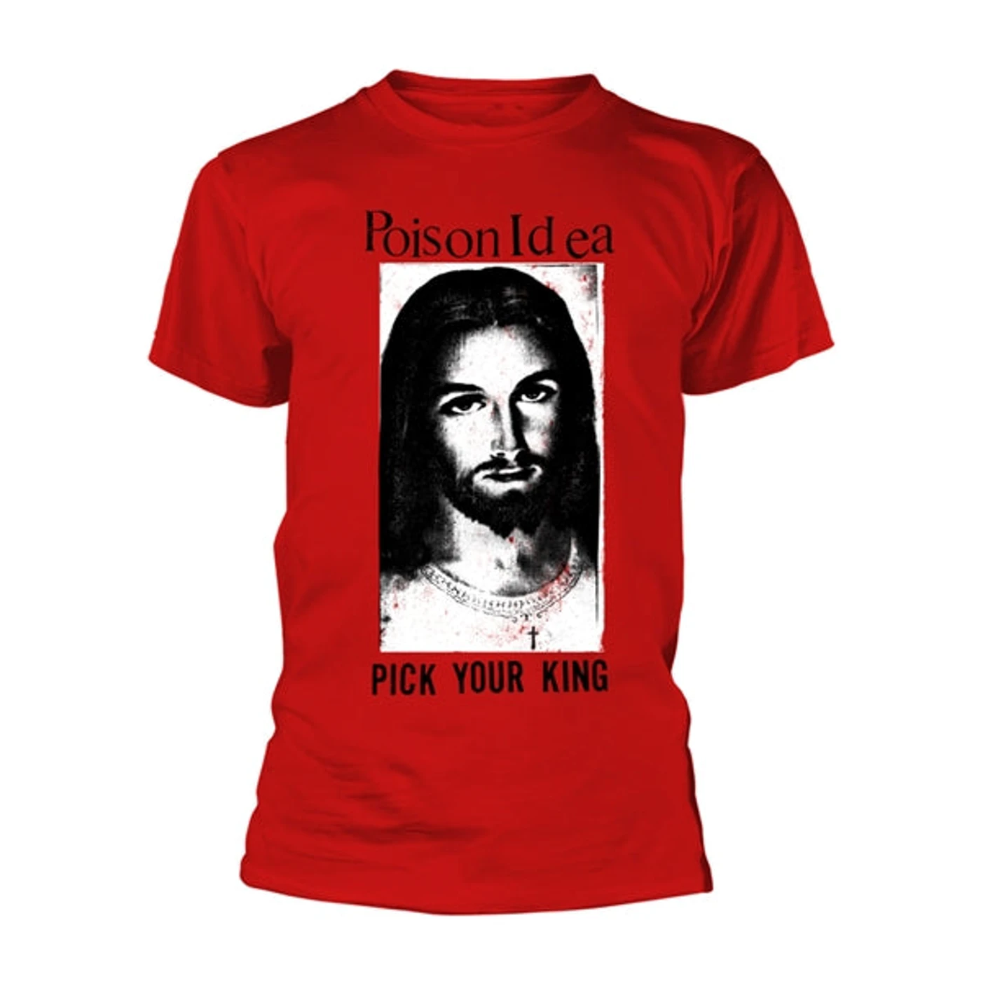 Poison Idea T Shirt - Pick Your King (Red)