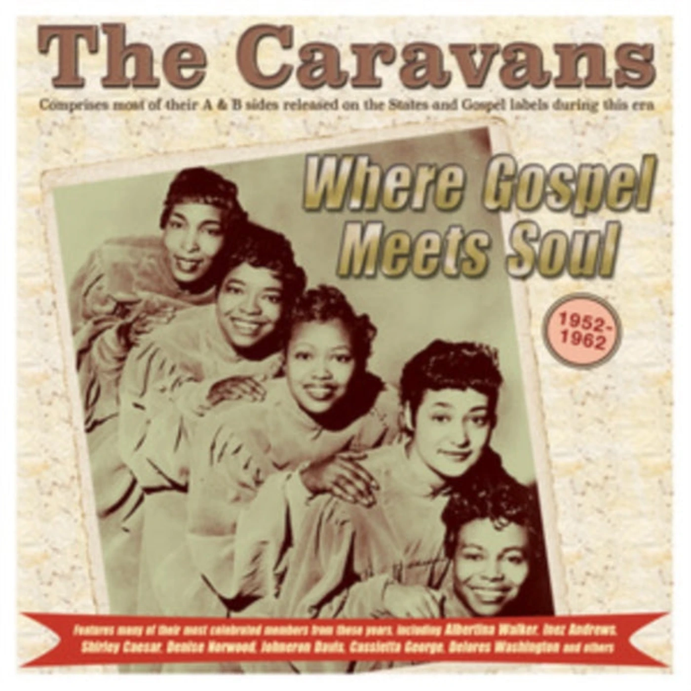 Caravans CD - Where Gospel Meets Soul - The Caravans 19 52-62