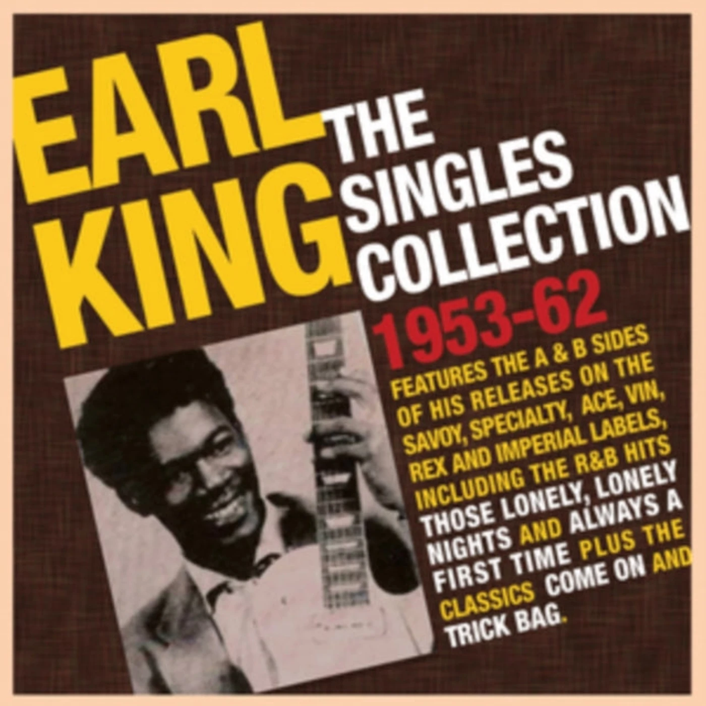 Earl King CD - The Singles Collection 19 53-62