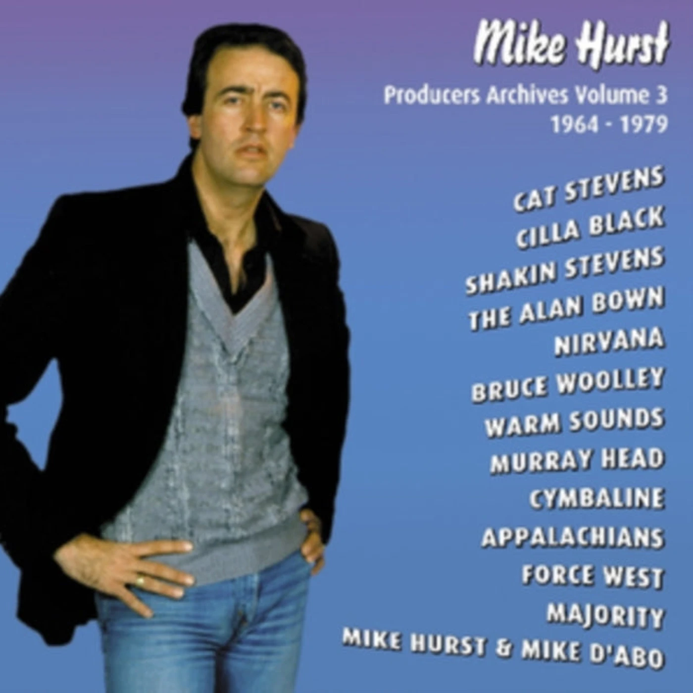 Mike Hurst CD - Producers Archives Vol 3 1964 - 1979