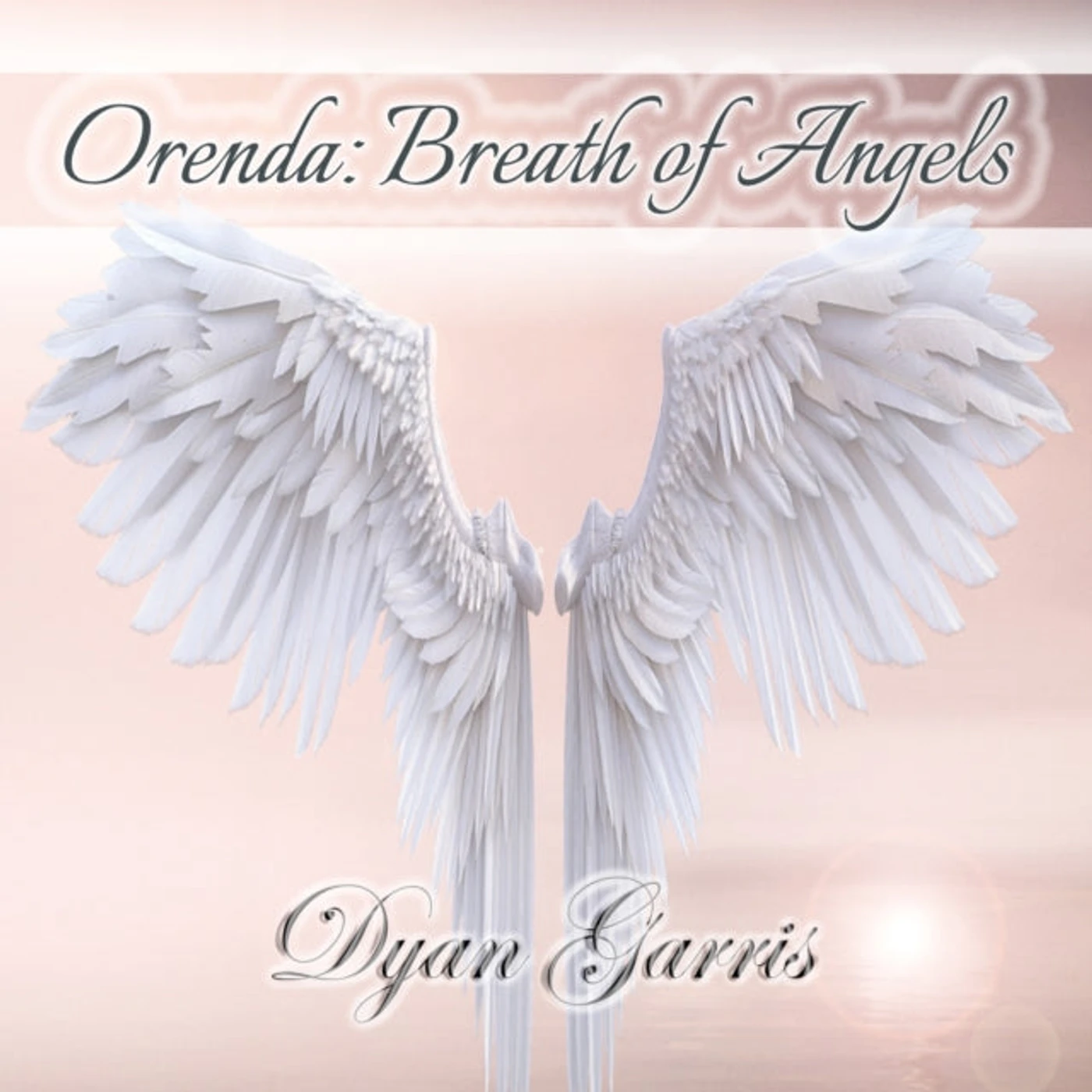 Dyan Garris CD - Orenda: Breath Of Angels