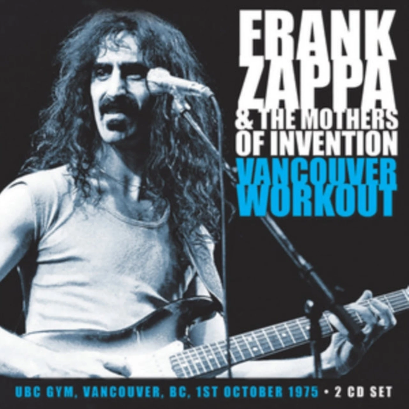Frank Zappa & The Mothers Of Invention CD - Vancouver Workout (2cd)
