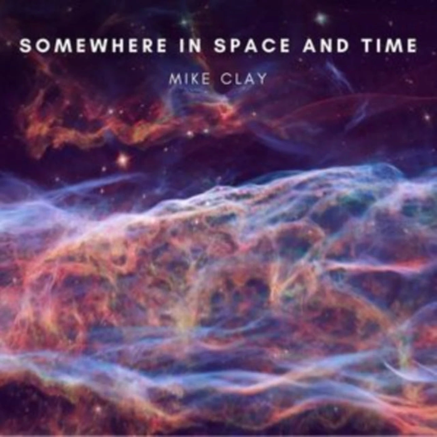 Mike Clay CD - Somewhere In Space And Time