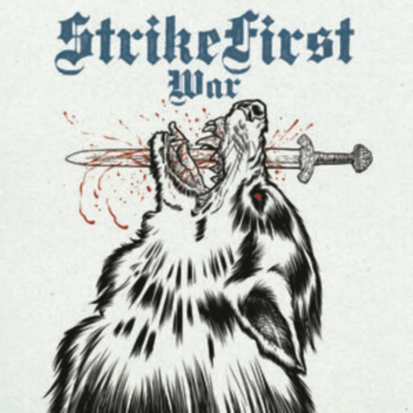 Strikefirst CD - War + Wolves