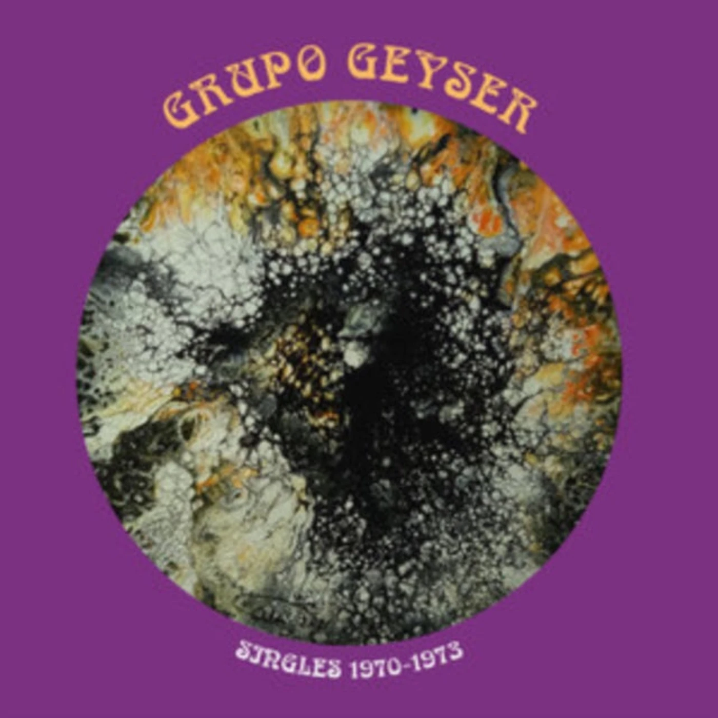 Grupo Geyser LP - Singles 1970-1973 (Vinyl)