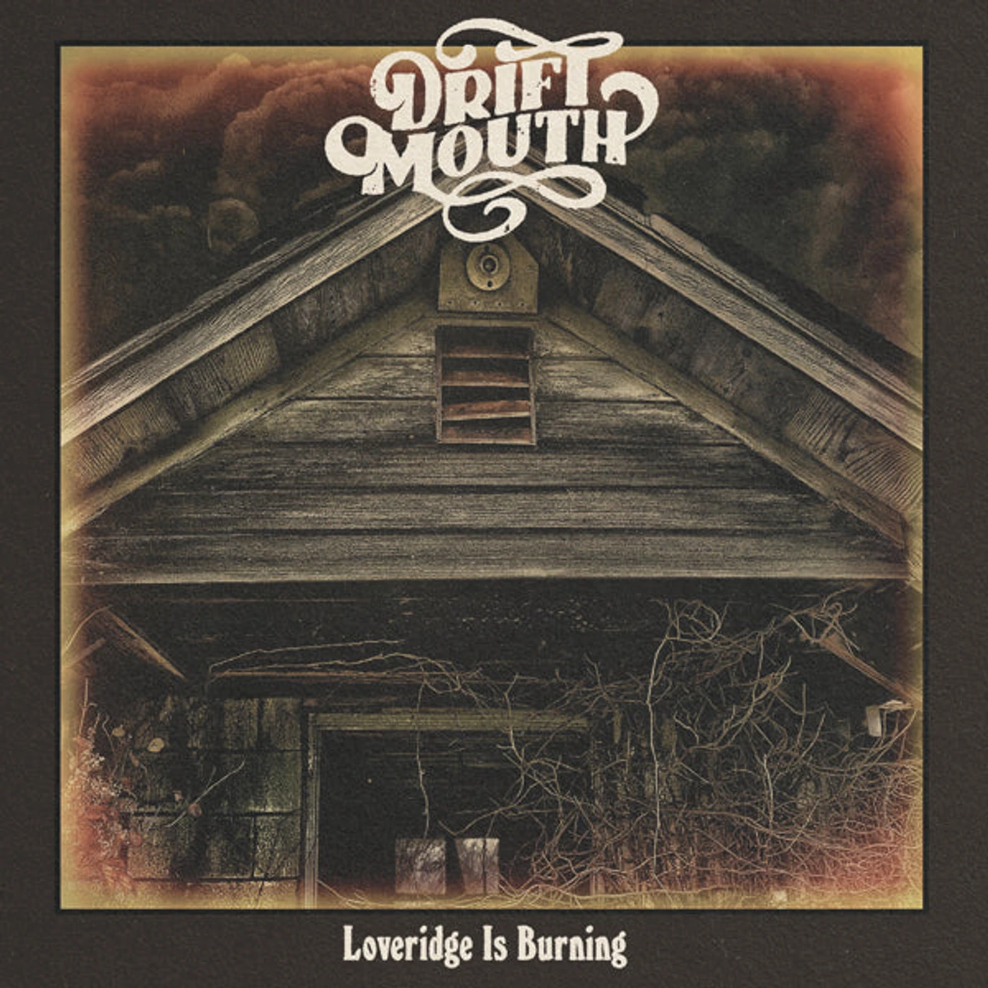 Drift Mouth LP - Loveridge Is Burning (Vinyl)