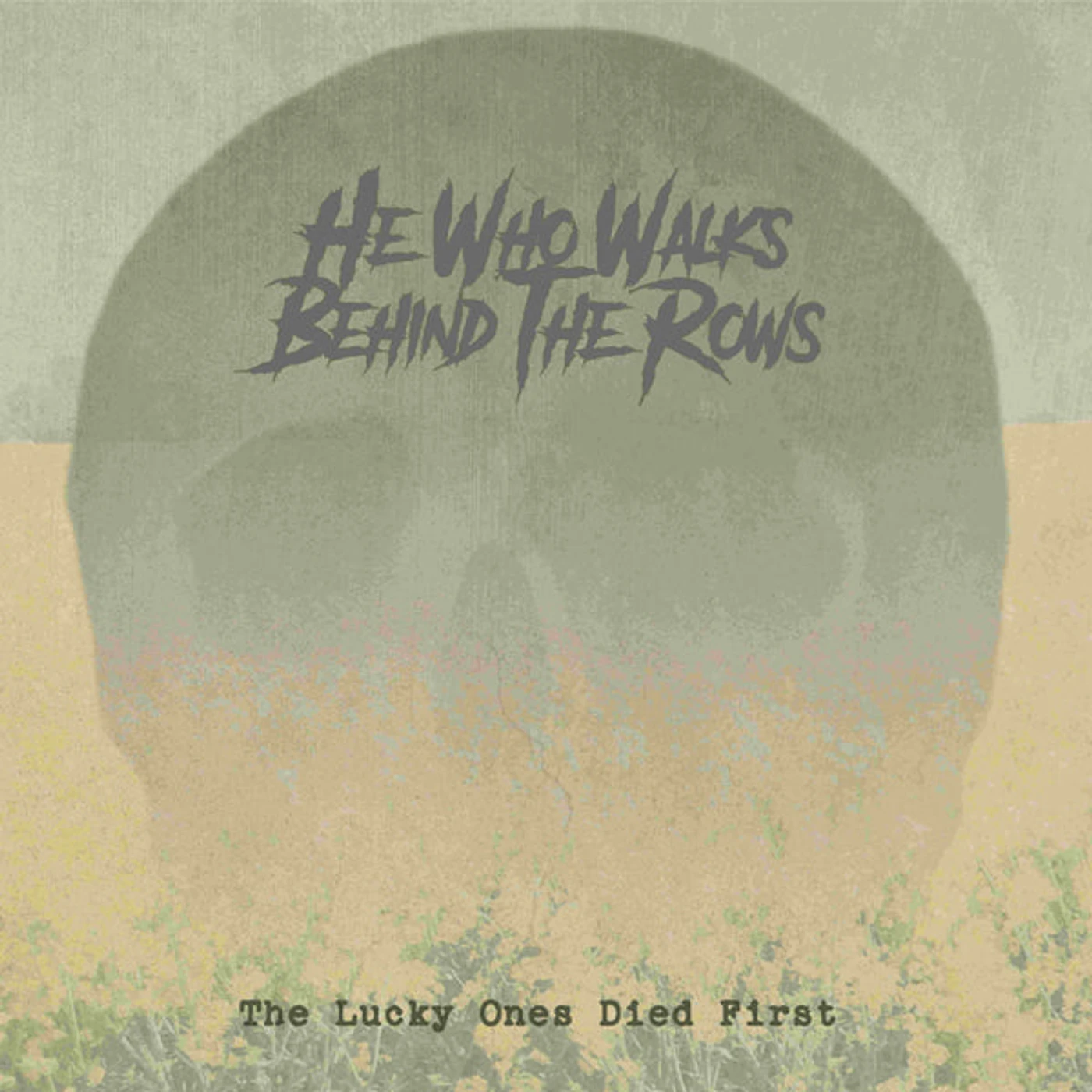 He Who Walks Behind The Rows LP - The Lucky Ones Died First (Gold Vinyl)