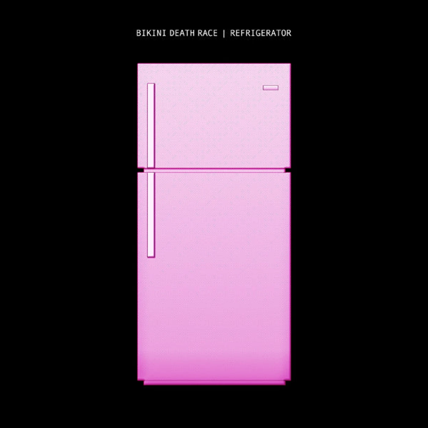 Bikini Death Race LP - Refrigerator (Vinyl)