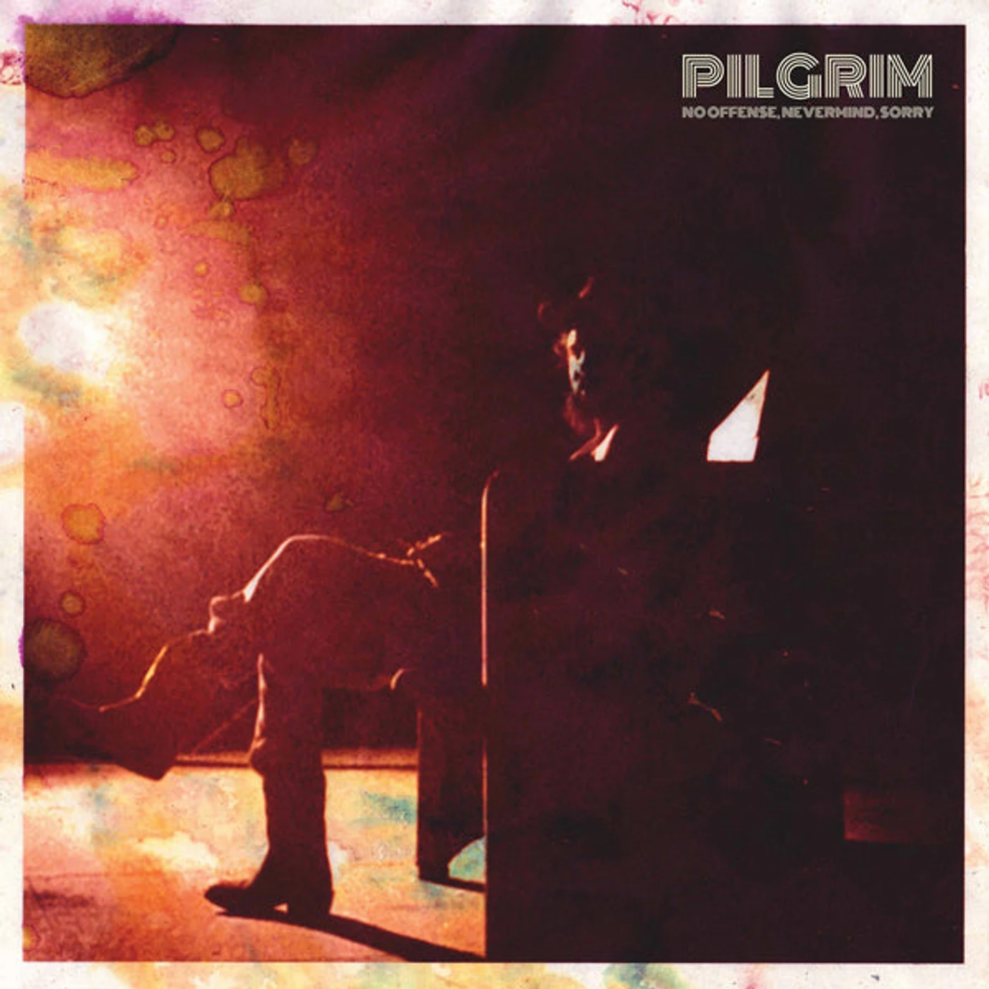 Pilgrim LP - No Offense, Nevermind, Sorry (Vinyl)