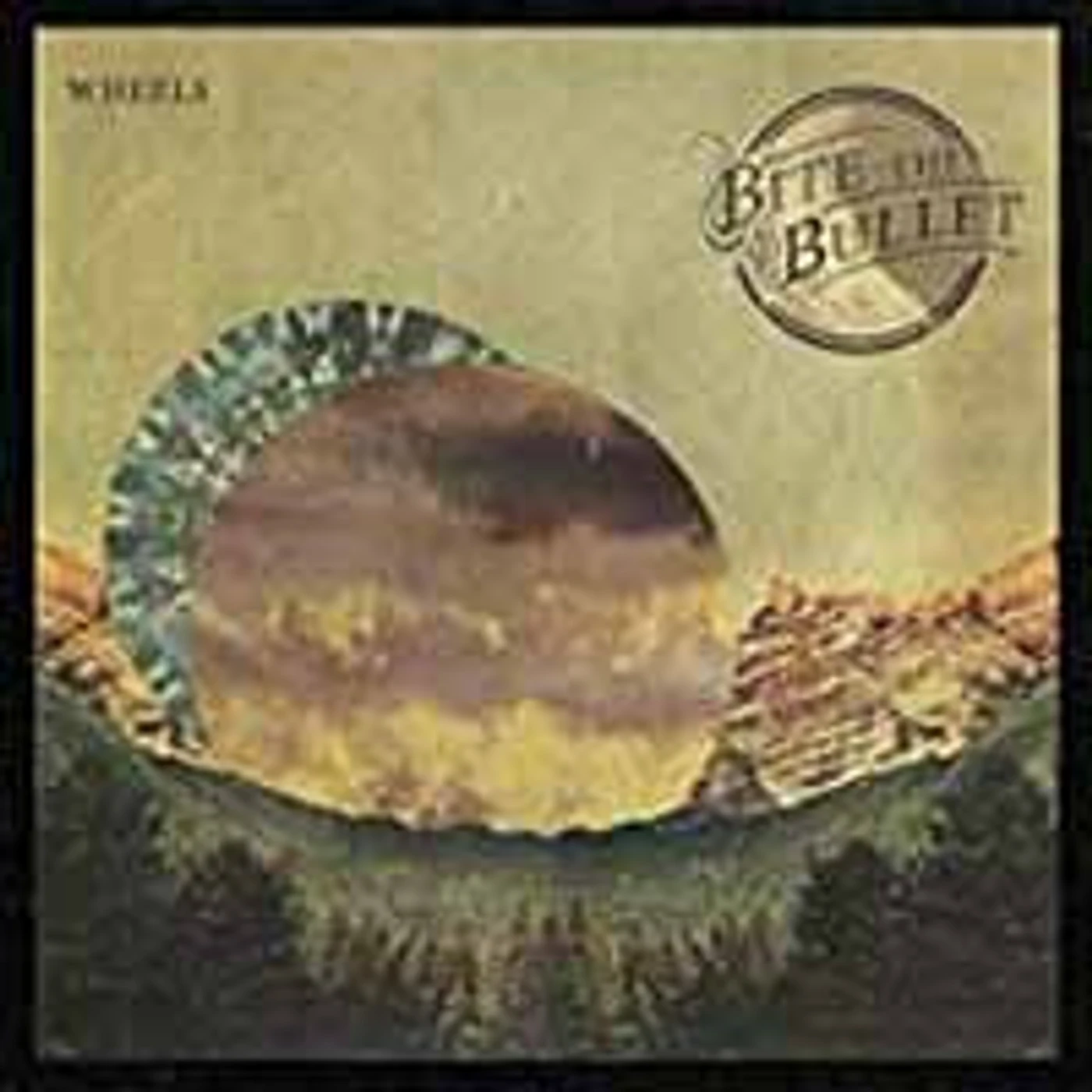 Bite The Bullet LP - Wheels (Vinyl)