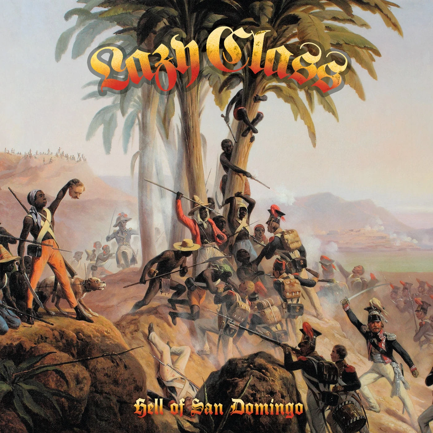 Lazy Class LP - Hell Of San Domingo (Vinyl)