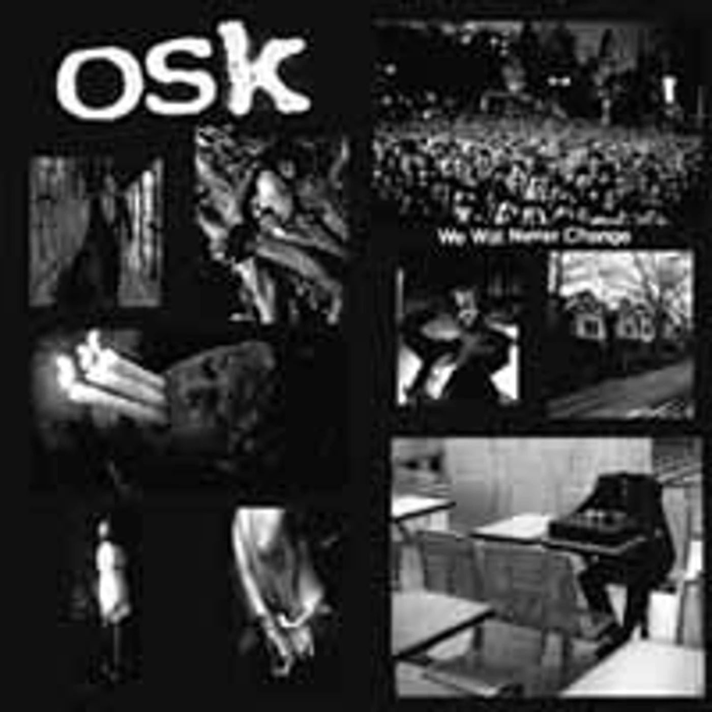 O.S.K. LP - O.S.K. - We Will Never Change (Vinyl)