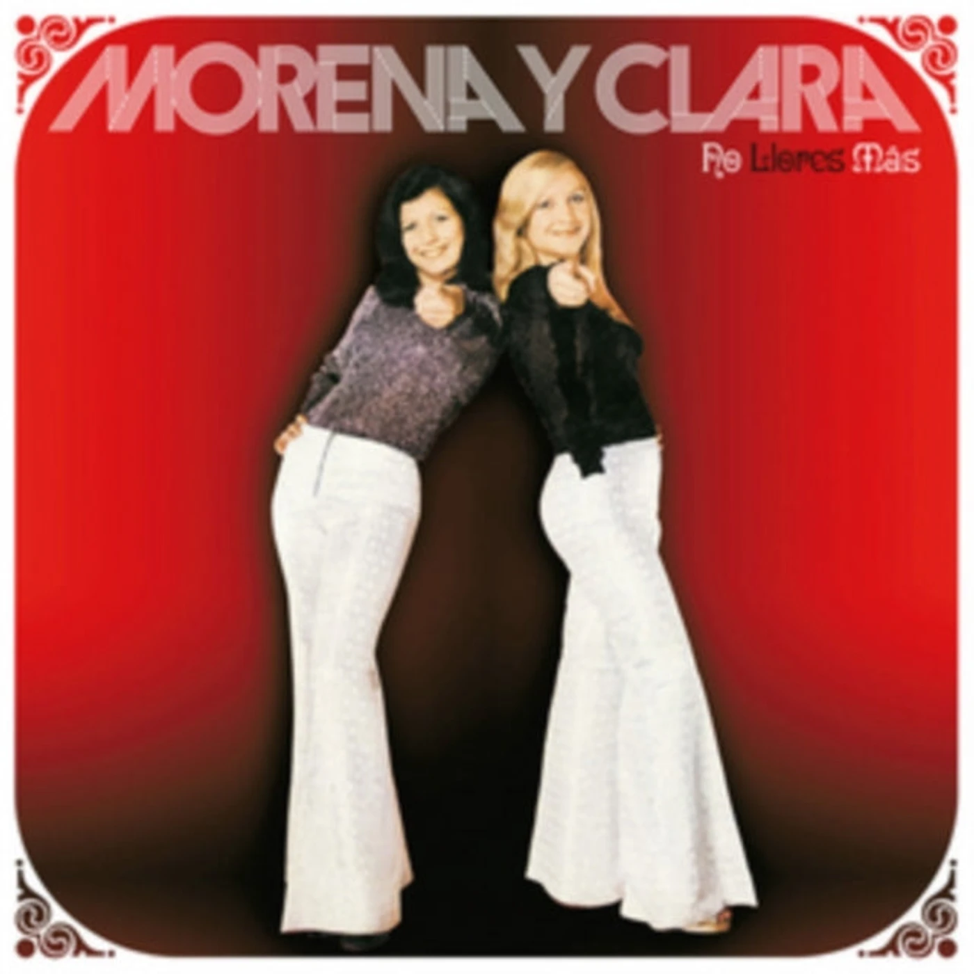 Morena Y Clara CD - No Llores Mas