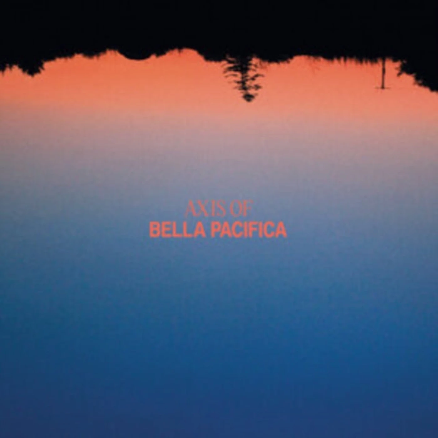 Axis Of LP - Bella Pacifica (Vinyl)