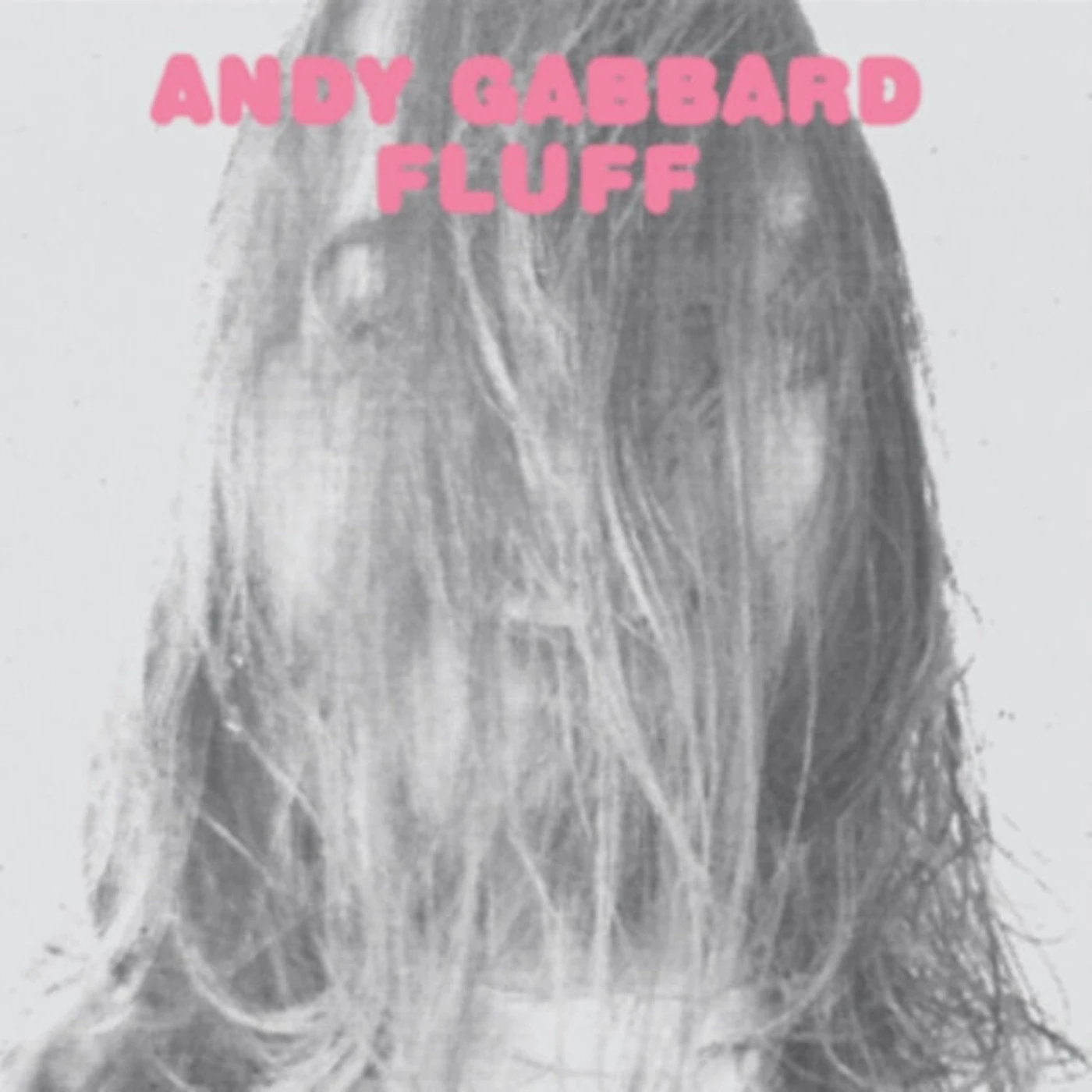 Andy Gabbard LP - Fluff (Vinyl)