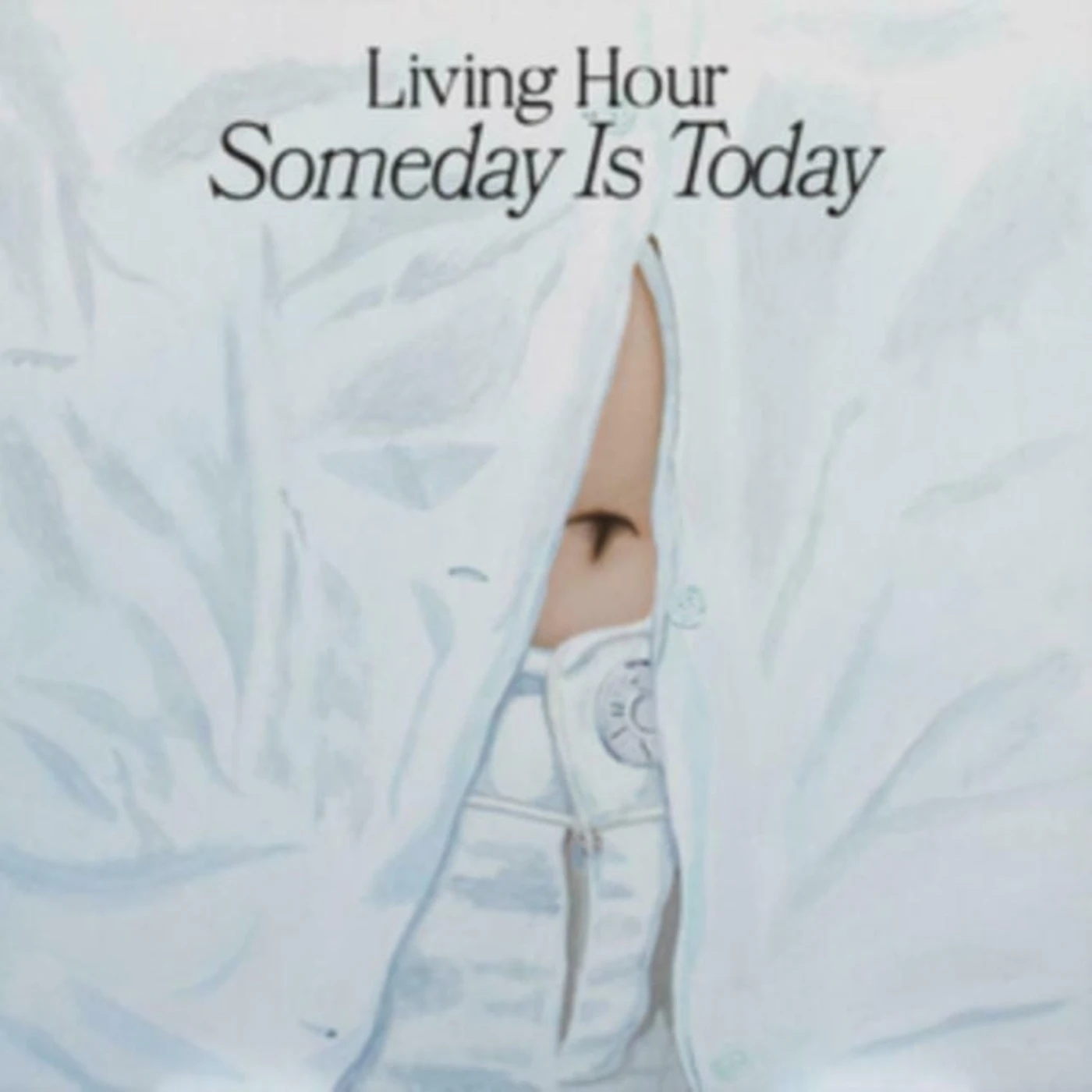 Living Hour LP - Someday Is Today (Vinyl)