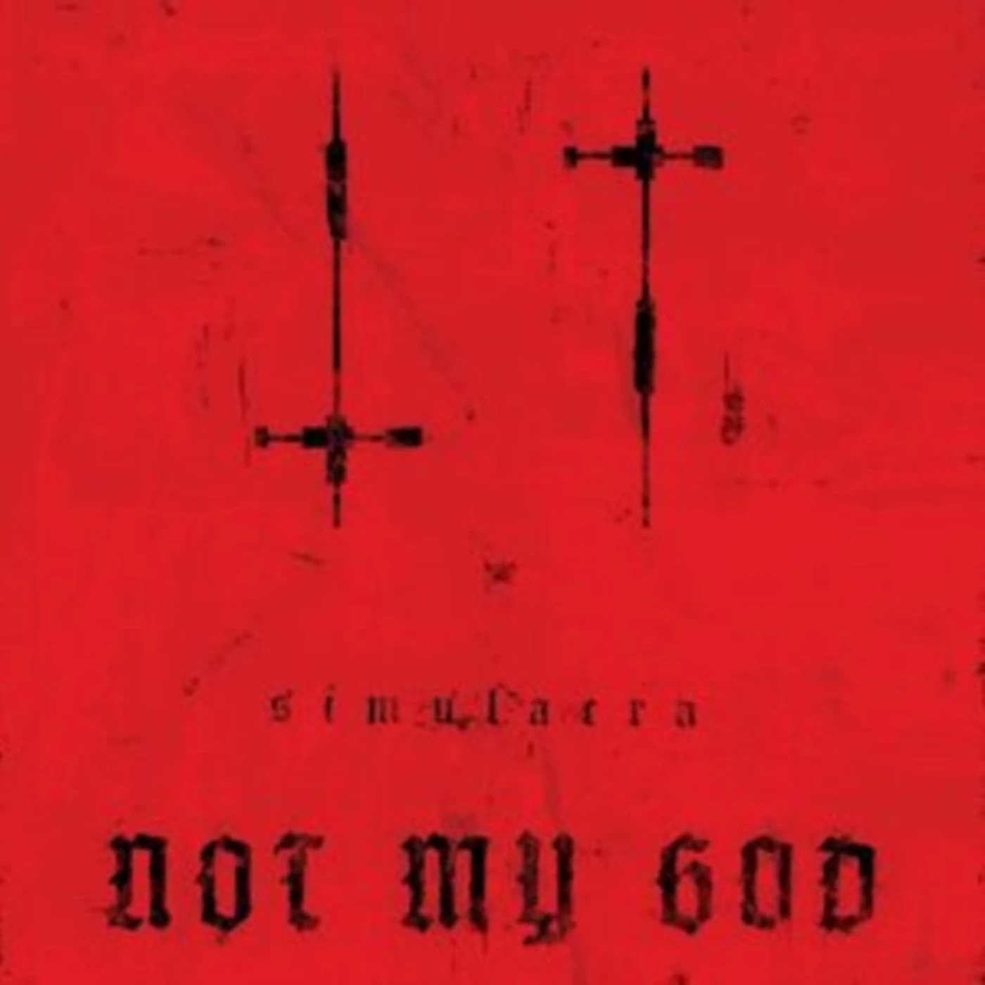 Not My God LP - Simulacra (Vinyl)