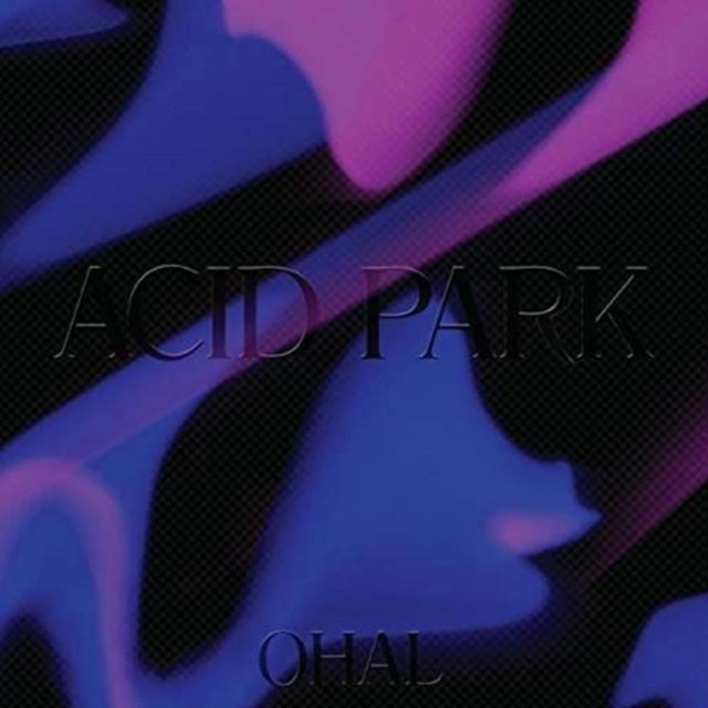 Ohal LP - Acid Park (Vinyl)