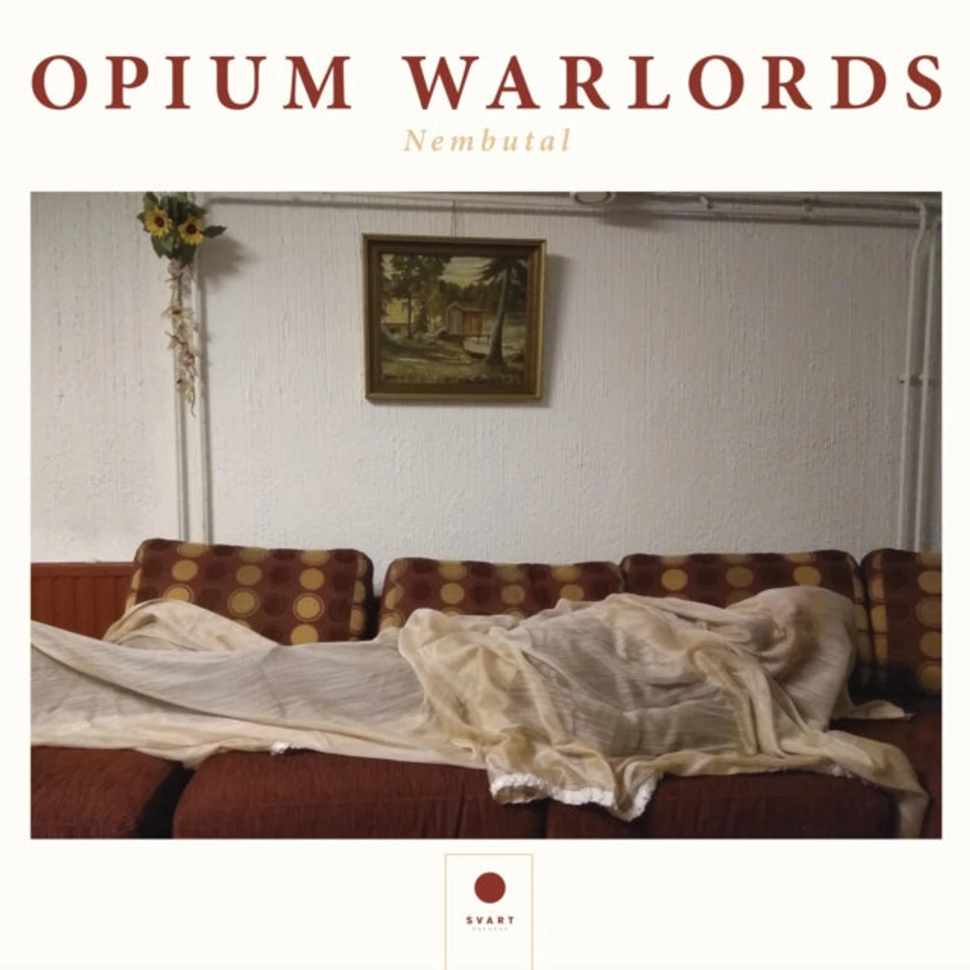 Opium Warlords LP - Nembutal (Vinyl)