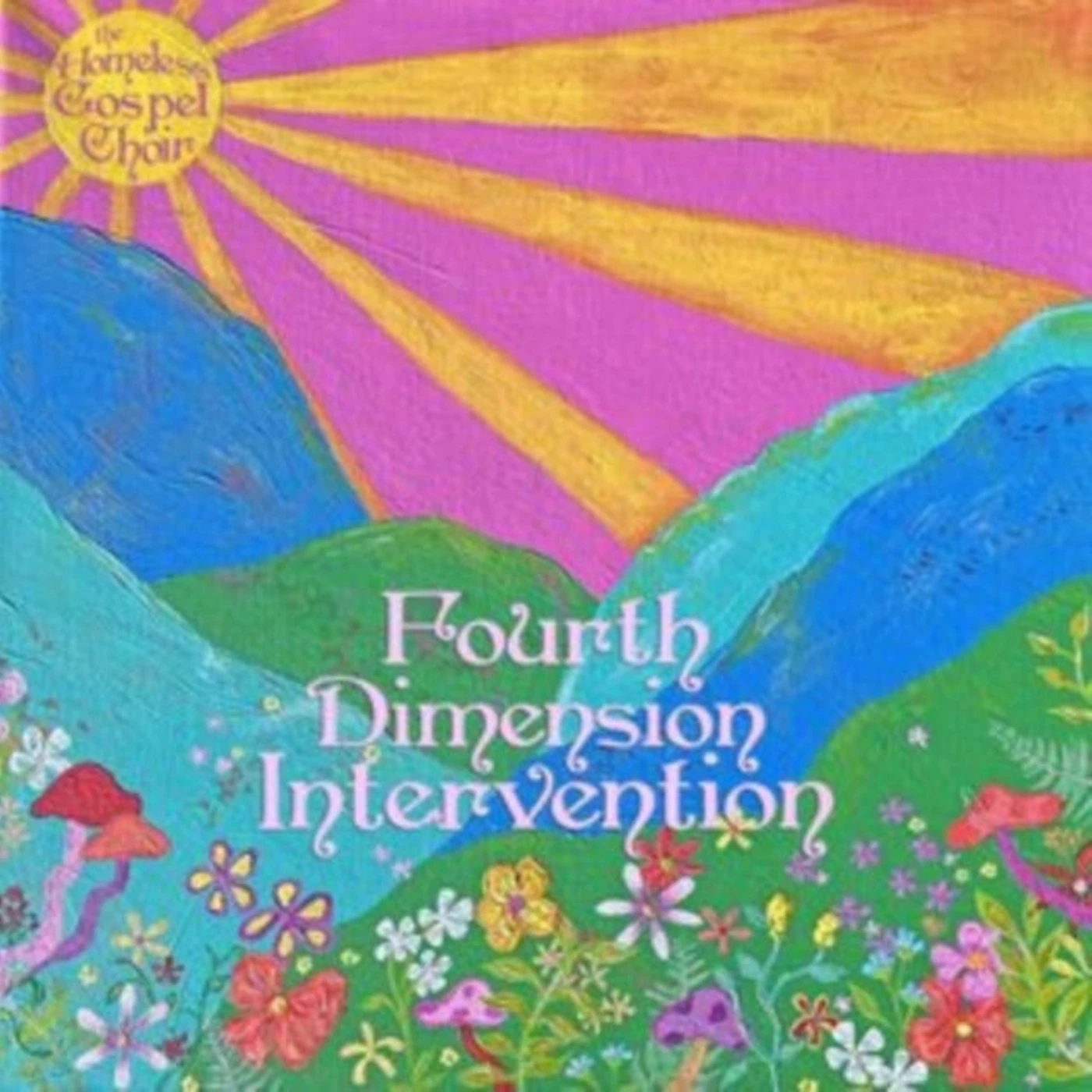 The Homeless Gospel Choir LP - Fourth Dimension Intervention (Vinyl)