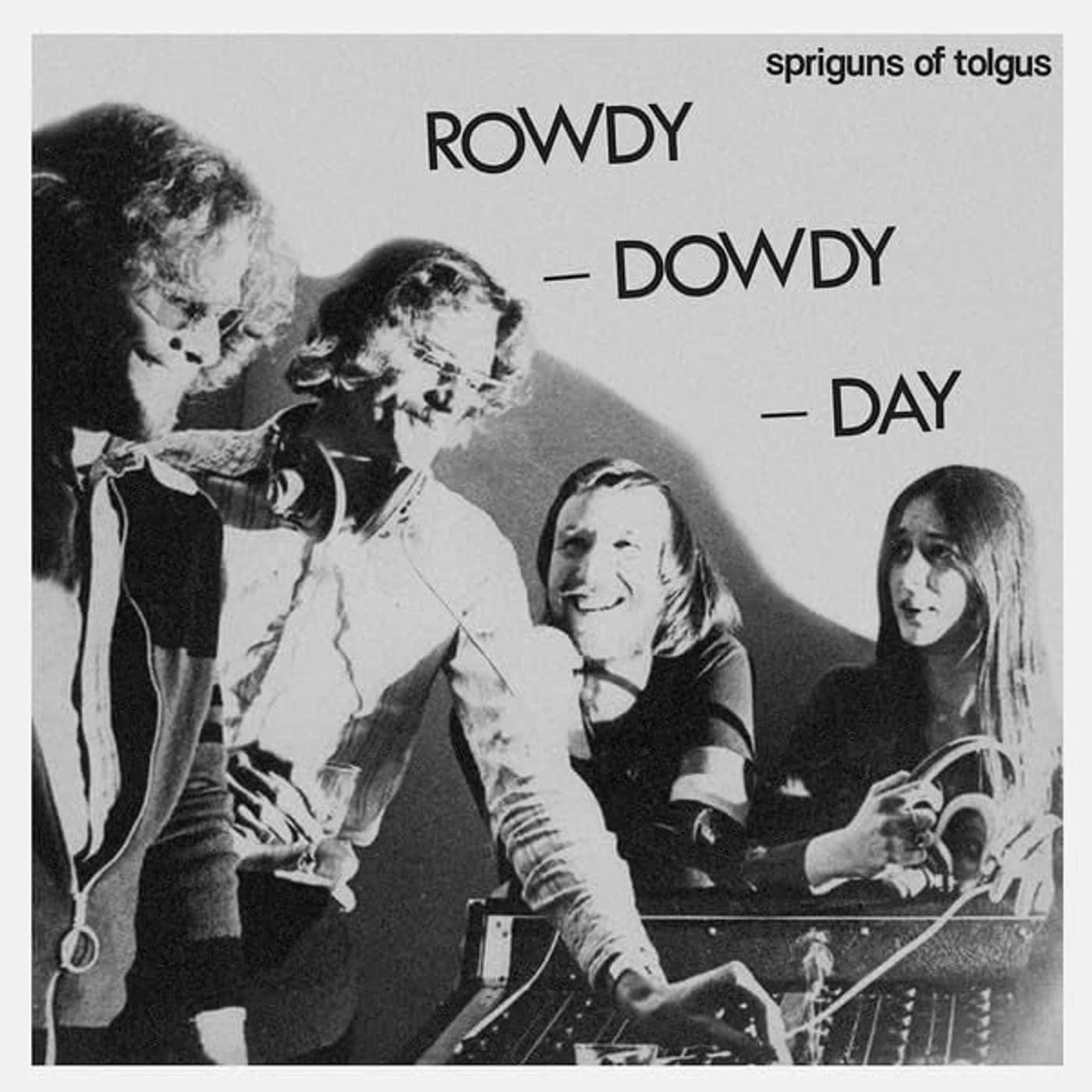 Spriguns Of Tolgus LP - Rowdy. Dowdy Day (Vinyl)