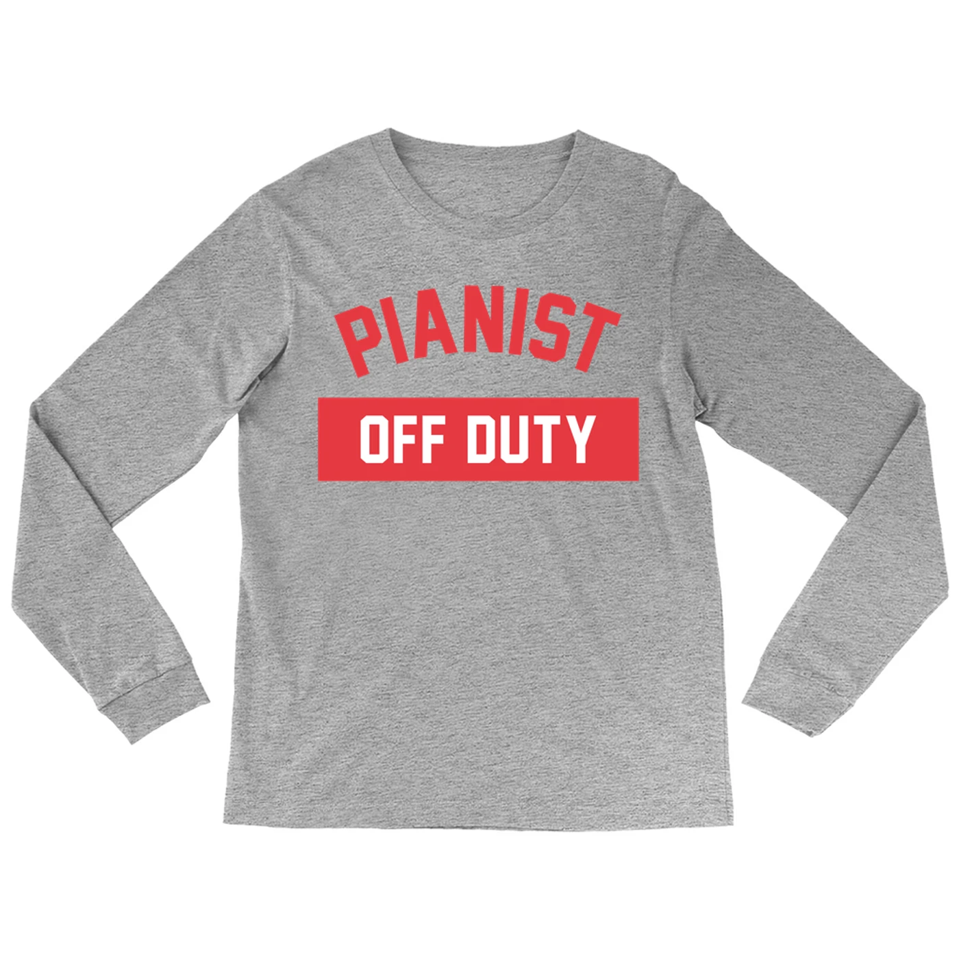 Music Life - Pianist Merchbar Music Life Long Sleeve Shirt | Pianist Off Duty Merchbar Music Life Shirt
