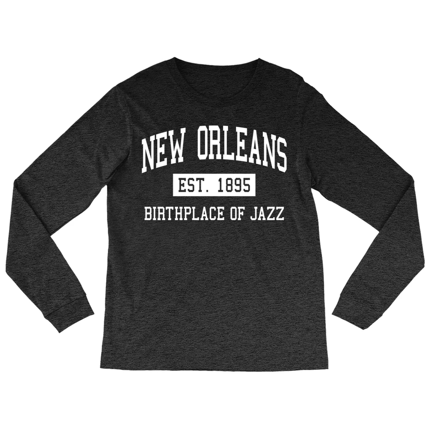 Music Life - Jazz Merchbar Music Life Long Sleeve Shirt | New Orleans Birthplace of Jazz Est. 1895 Merchbar Music Life Shirt