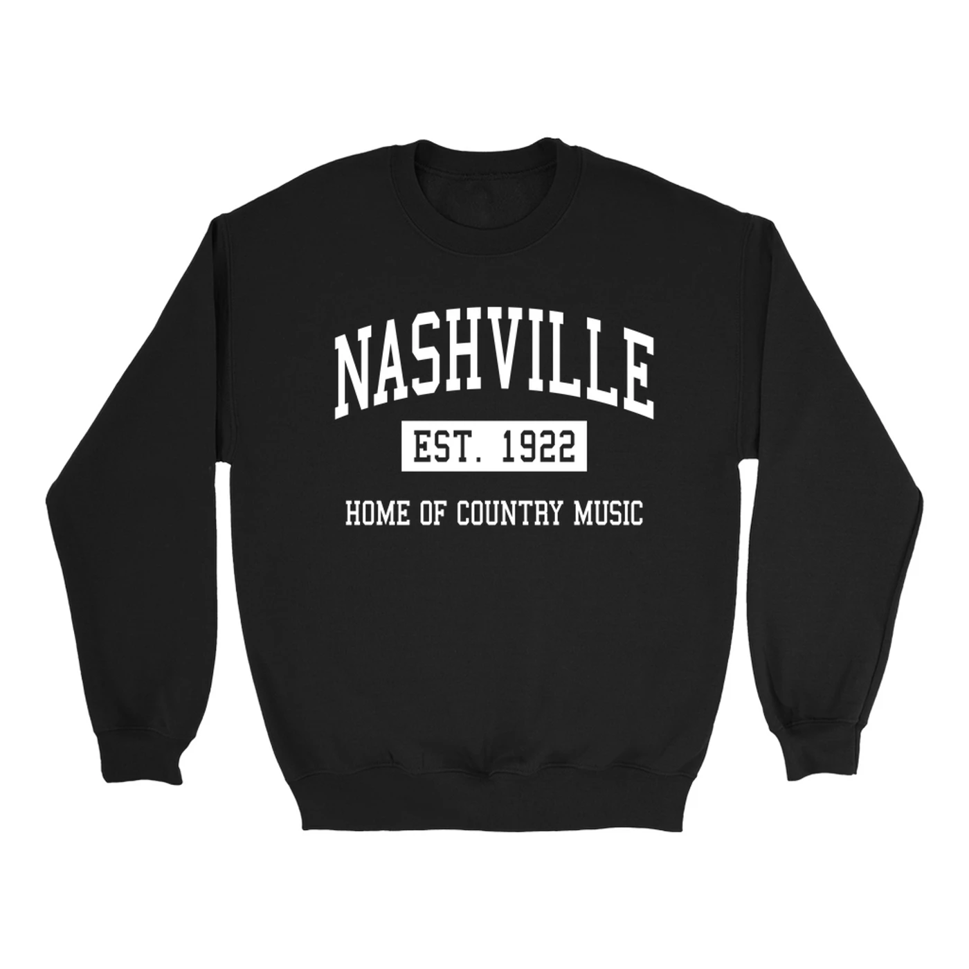 Merchbar Music Life Sweatshirt | Nashville Home of Music Life - Country Music Est. 1922 Merchbar Music Life Sweatshirt