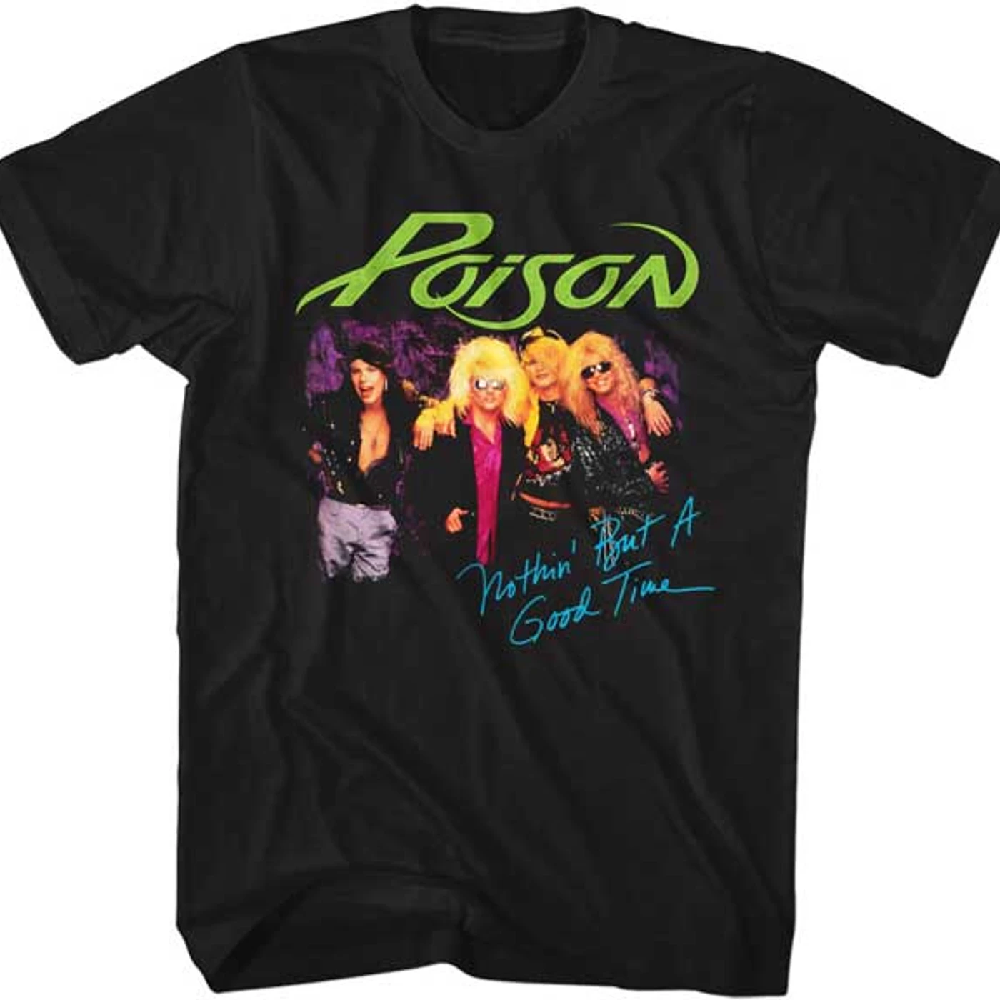 Poison Nothin' But A Good Time T-Shirt
