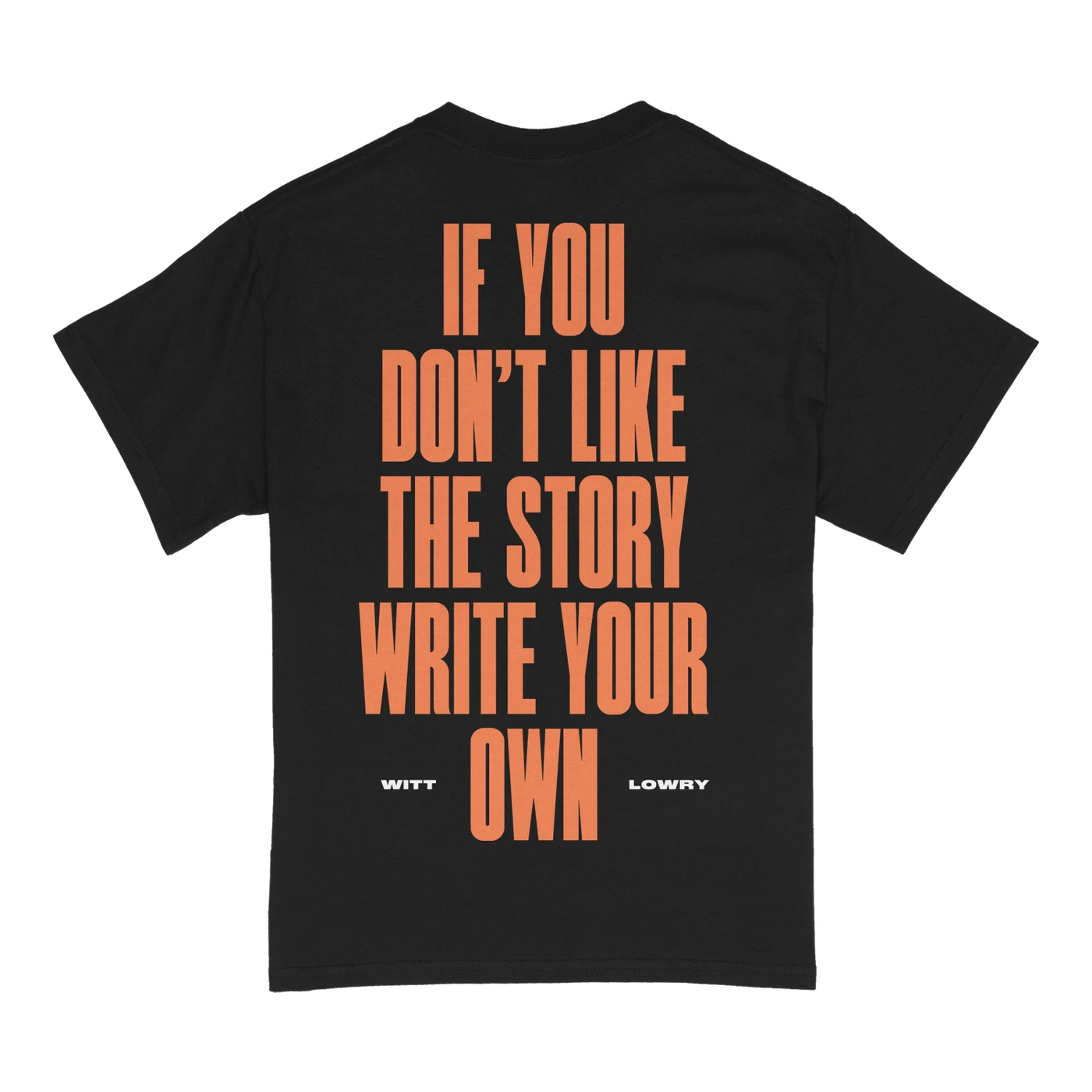 Witt Lowry IYDLTSWYO T-shirt