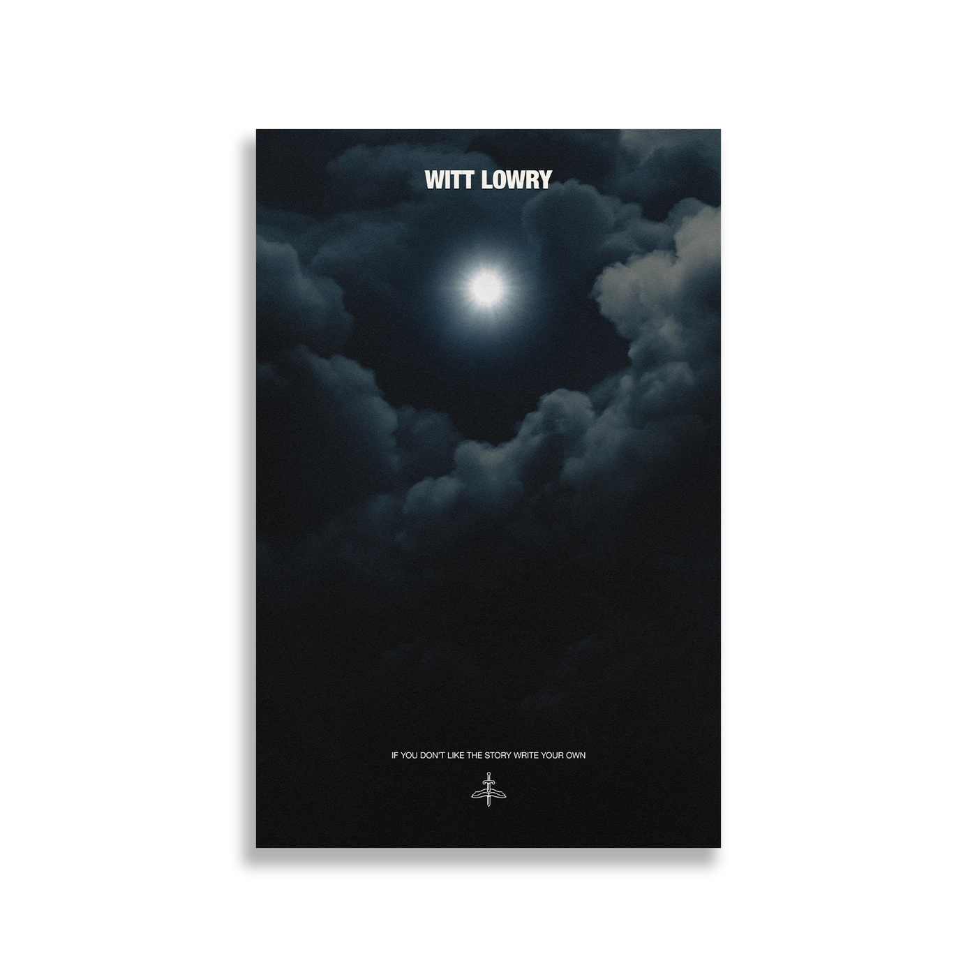 Witt Lowry IYDLTSWYO Tour Poster
